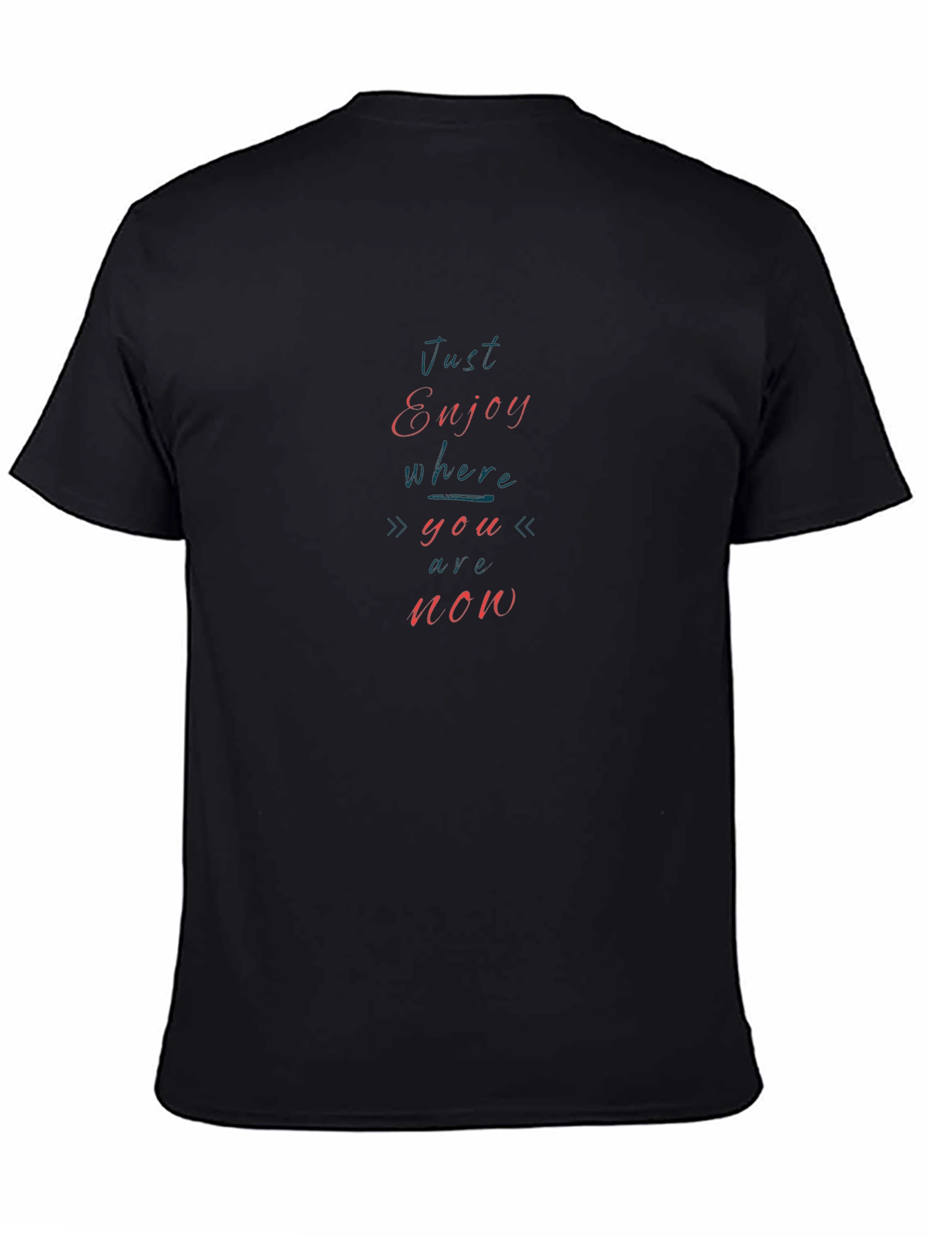 Just Enjoy T-Shirt - Mens Comfort