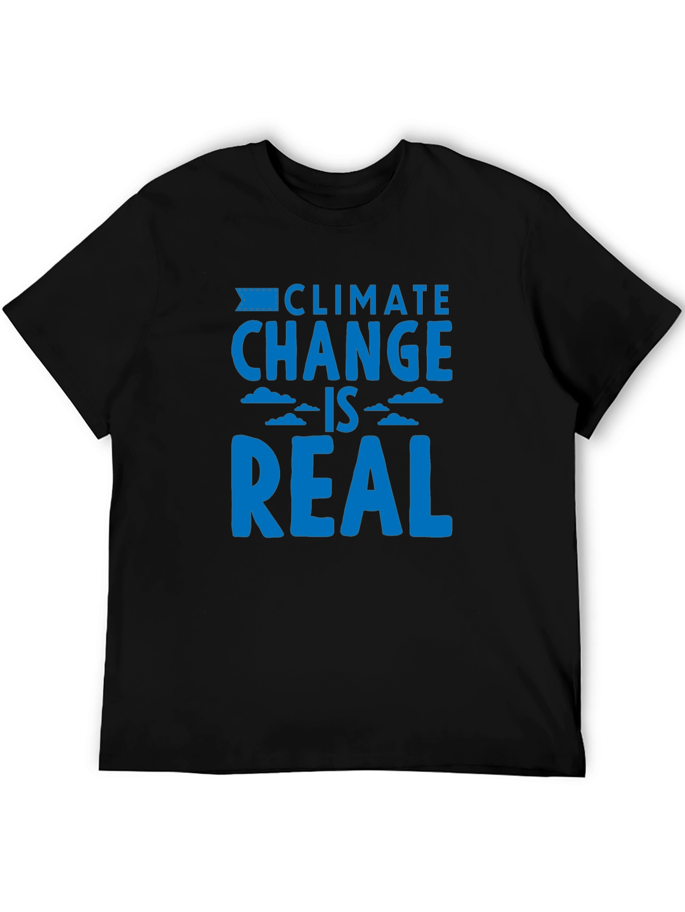 Climate Change is Real Graphic T-Shirt