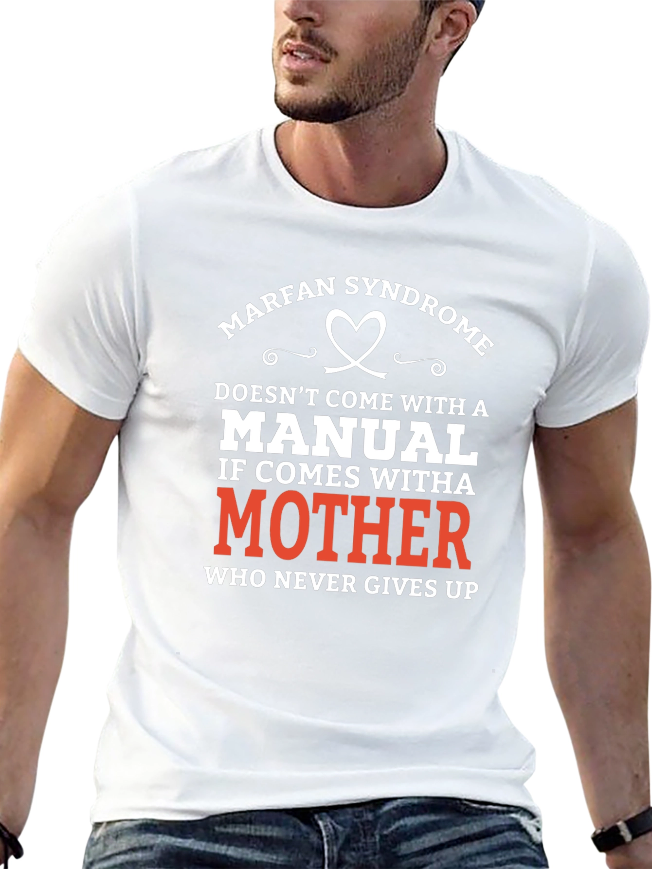 Marfan Syndrome Awareness T-Shirt: Mothers Love