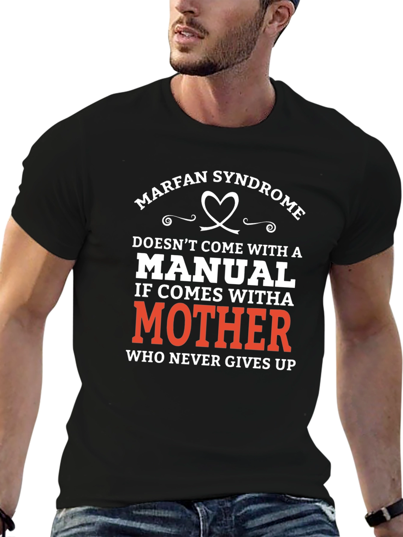 Marfan Syndrome Awareness T-Shirt: Mothers Love