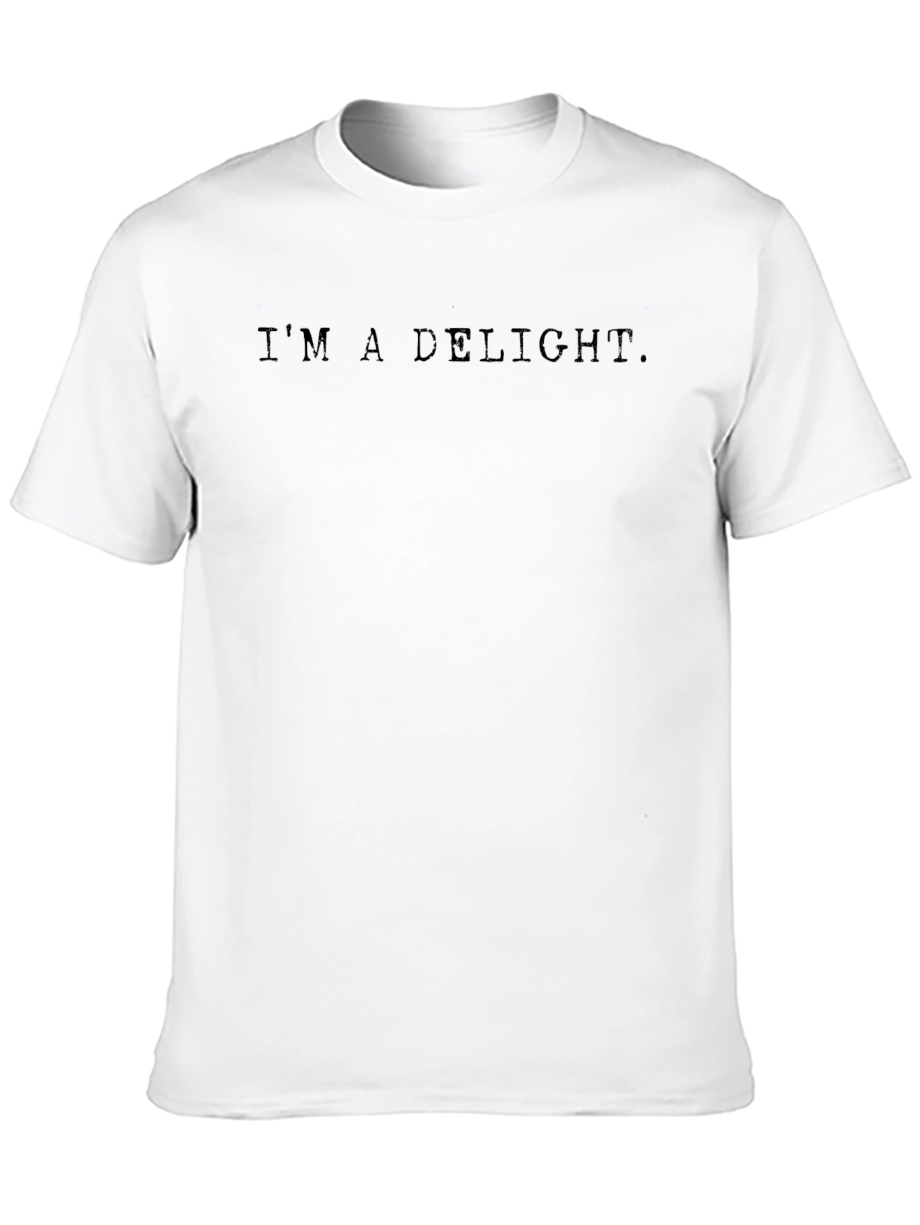 Im a Delight. Graphic Tee