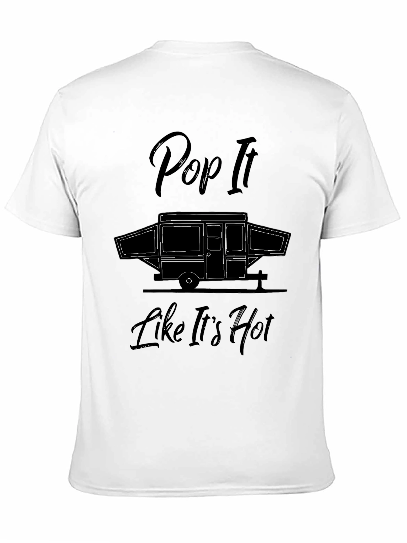 Pop It Like Its Hot Camper T-Shirt