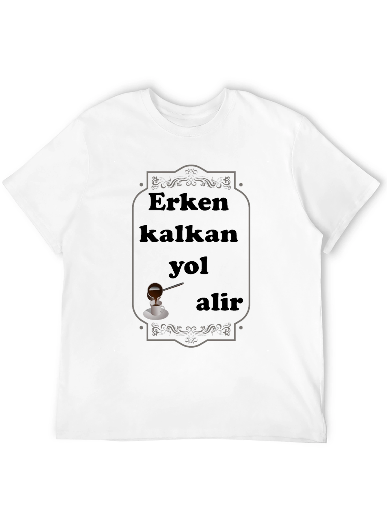 Erken Kalkan Yol Alir T-Shirt