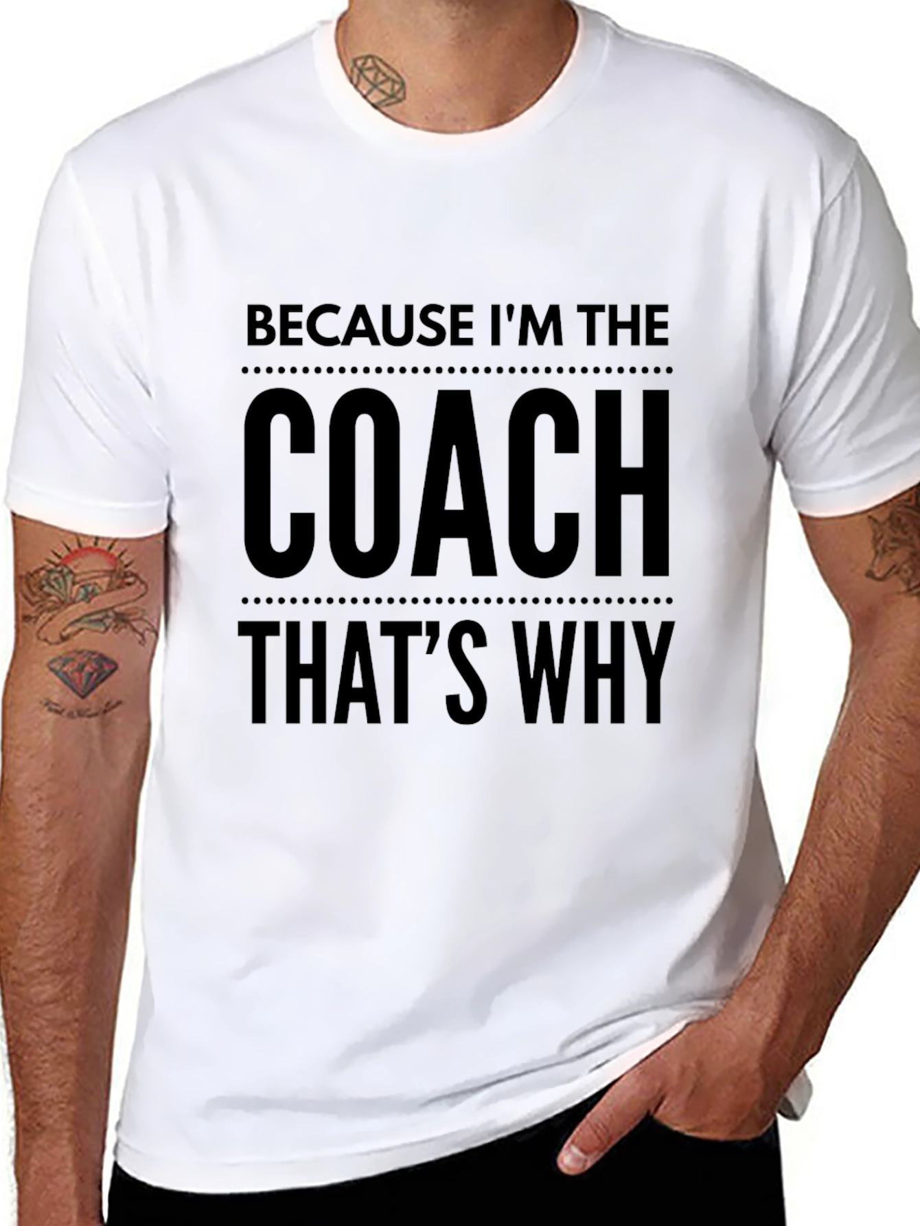 Because Im The Coach Thats Why! T-Shirt