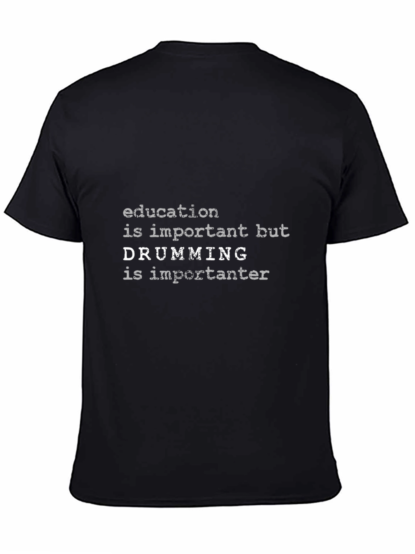 Funny Drummer T-Shirt - Education vs. Drumming