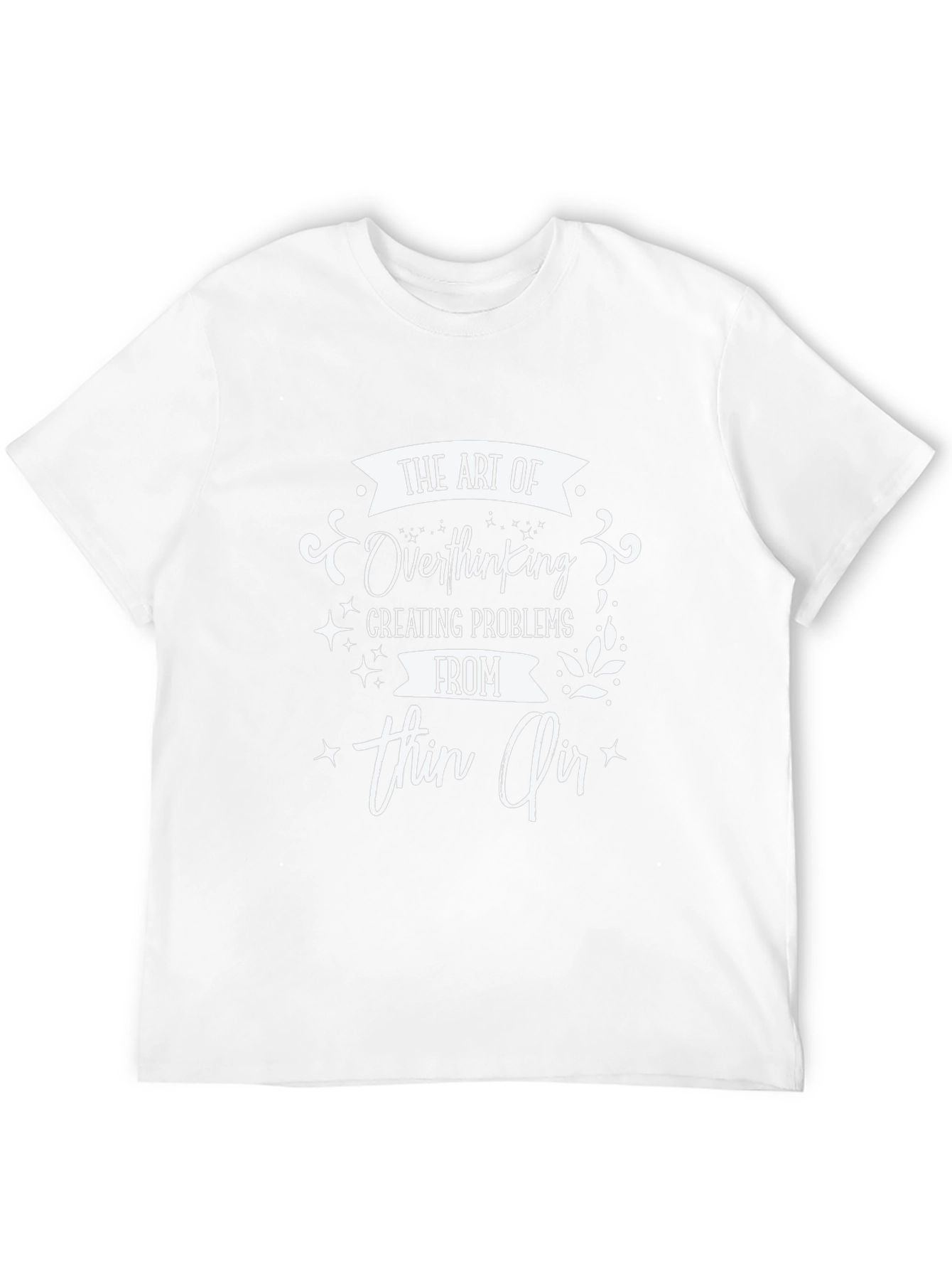 The Art of Overthinking T-Shirt