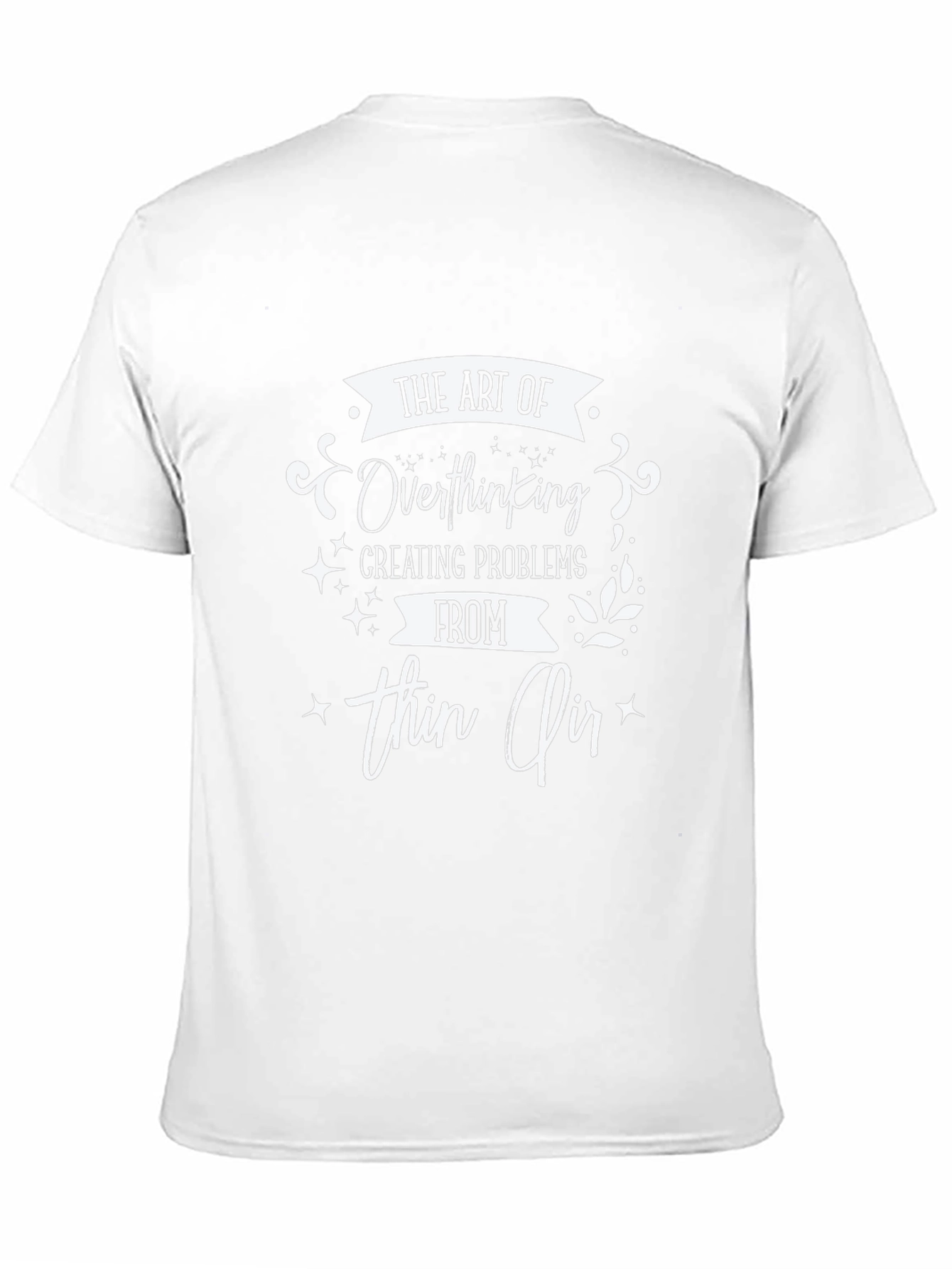 The Art of Overthinking T-Shirt