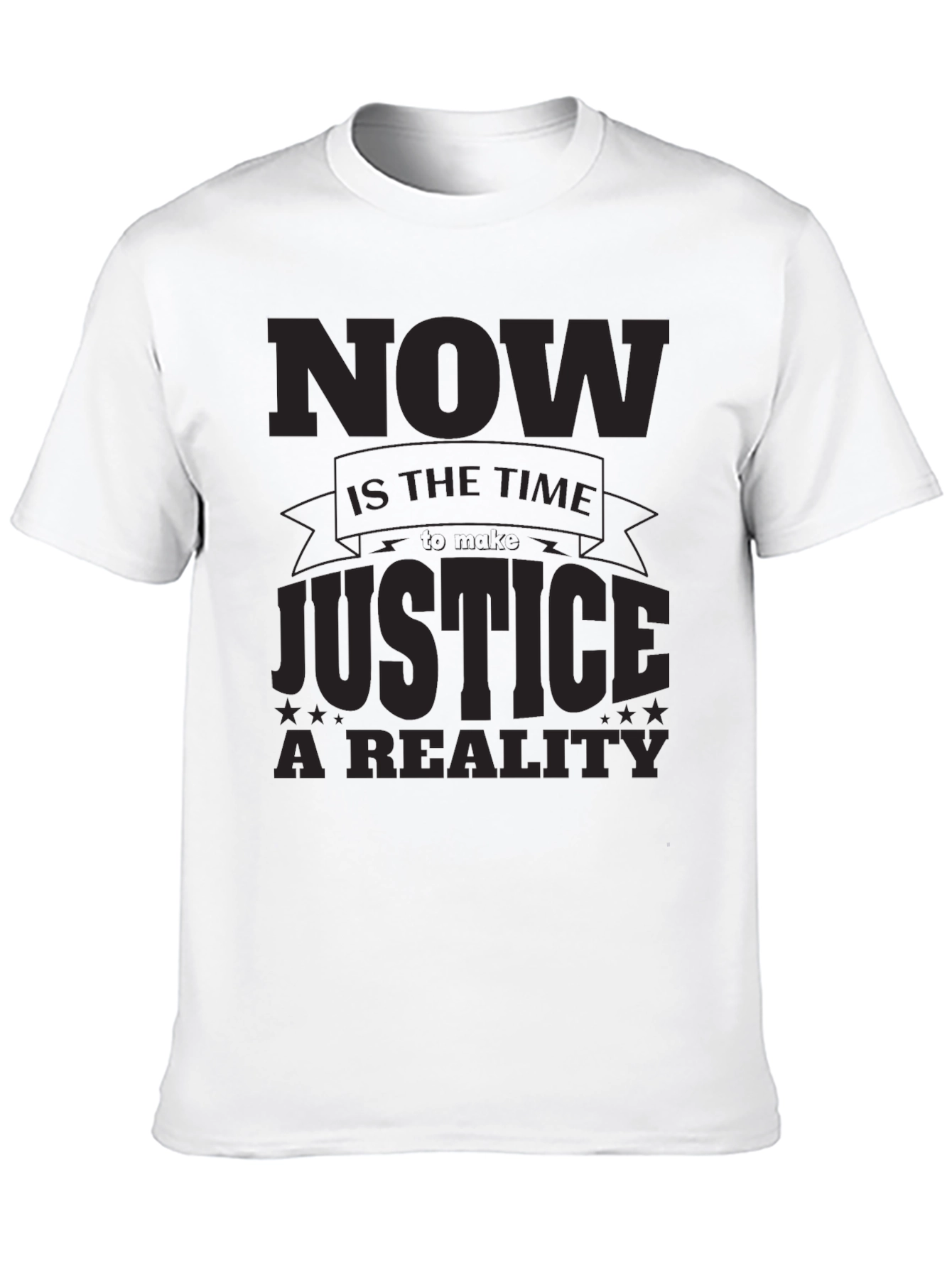 Now is The Time - Justice T-Shirt