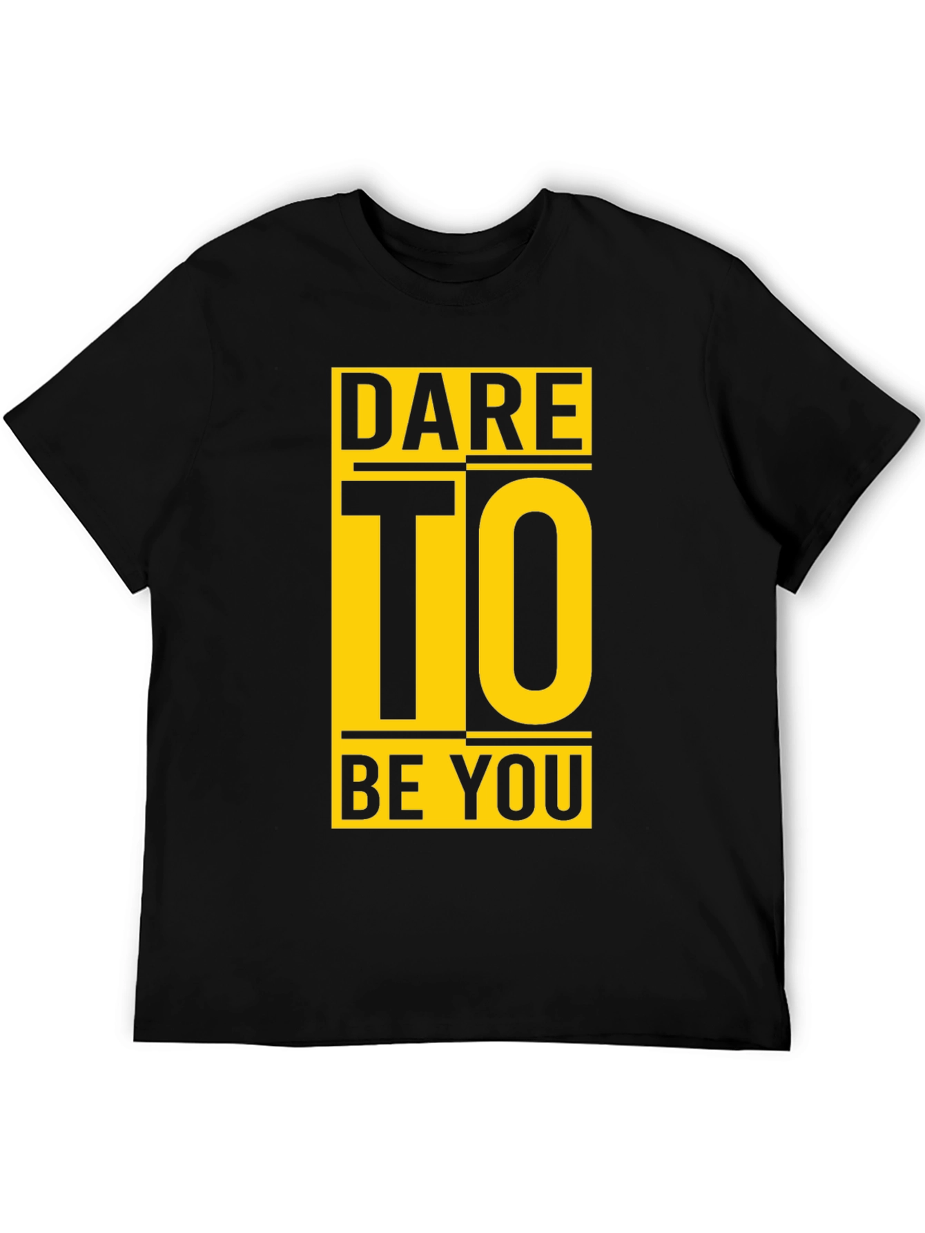 Dare To Be You Graphic Black T-Shirt