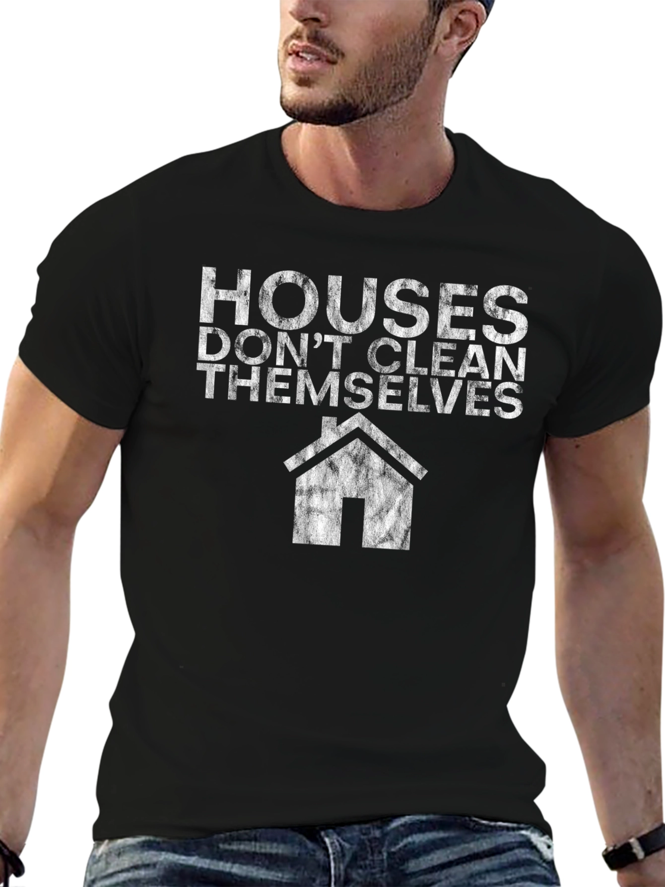 Houses Dont Clean Themselves Graphic Tee