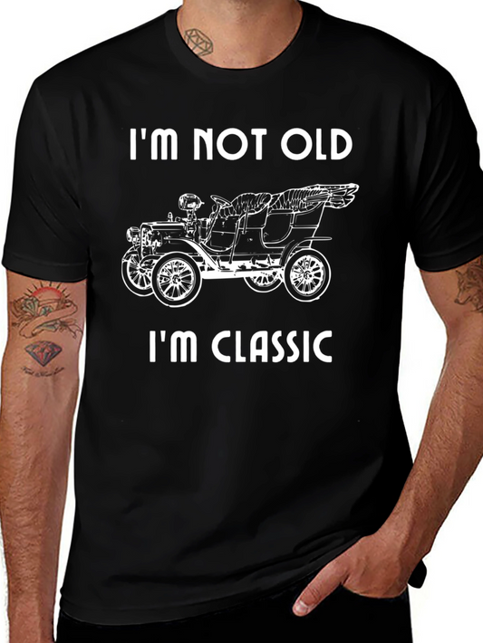Classic Car T-Shirt - Im Not Old Im Classic