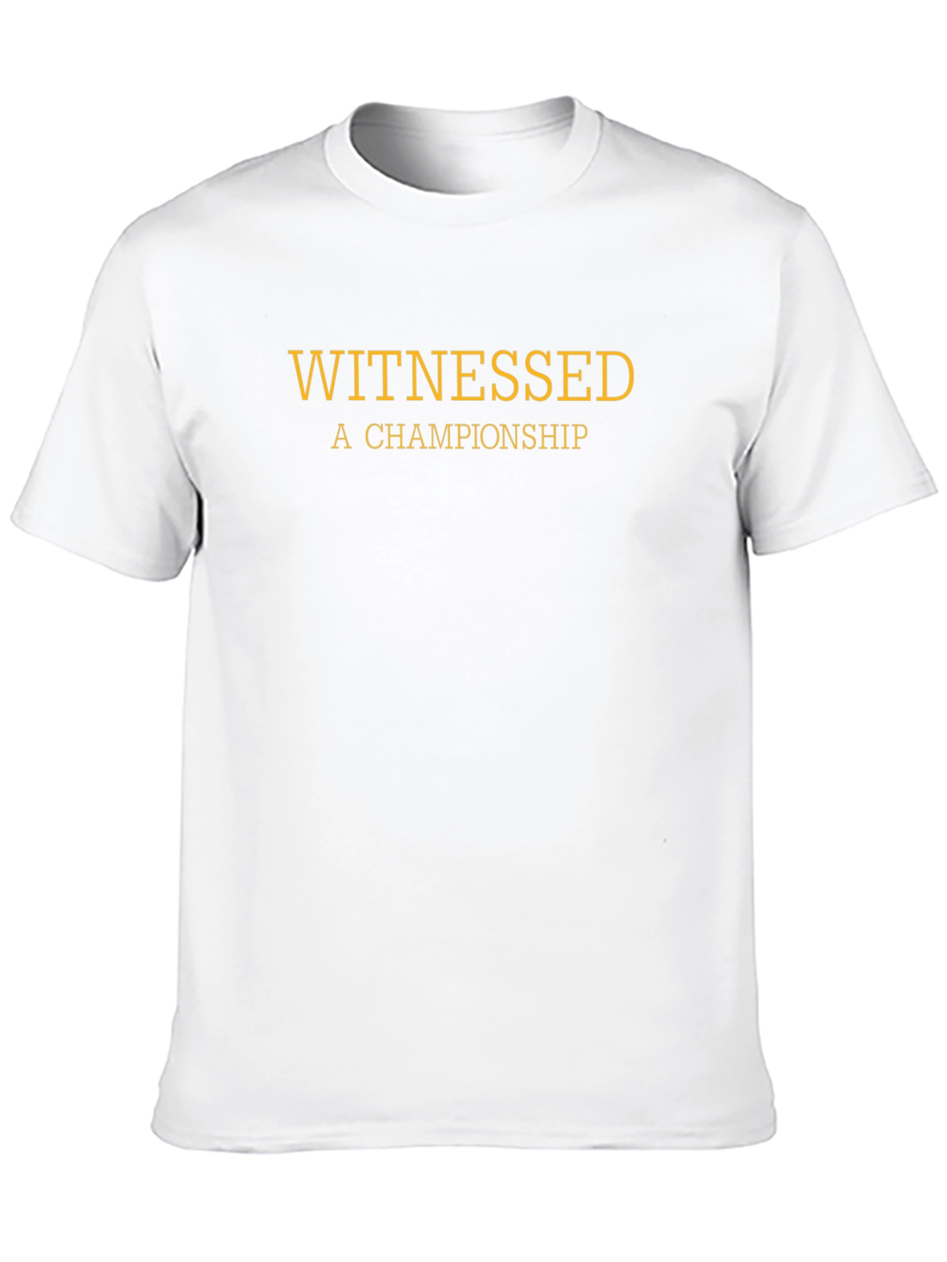 Witnessed A Championship T-Shirt - Premium Cotton