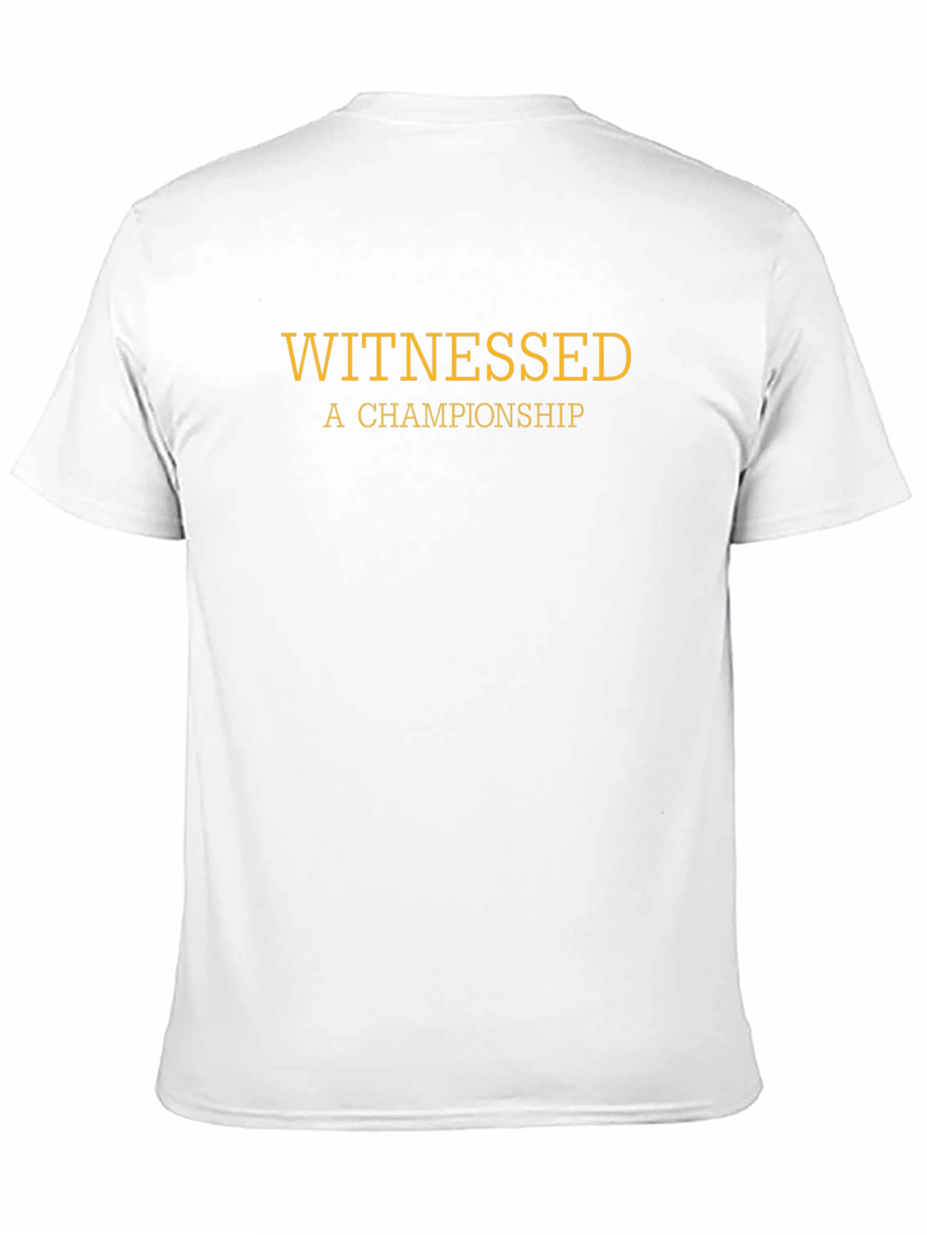 Witnessed A Championship T-Shirt - Premium Cotton