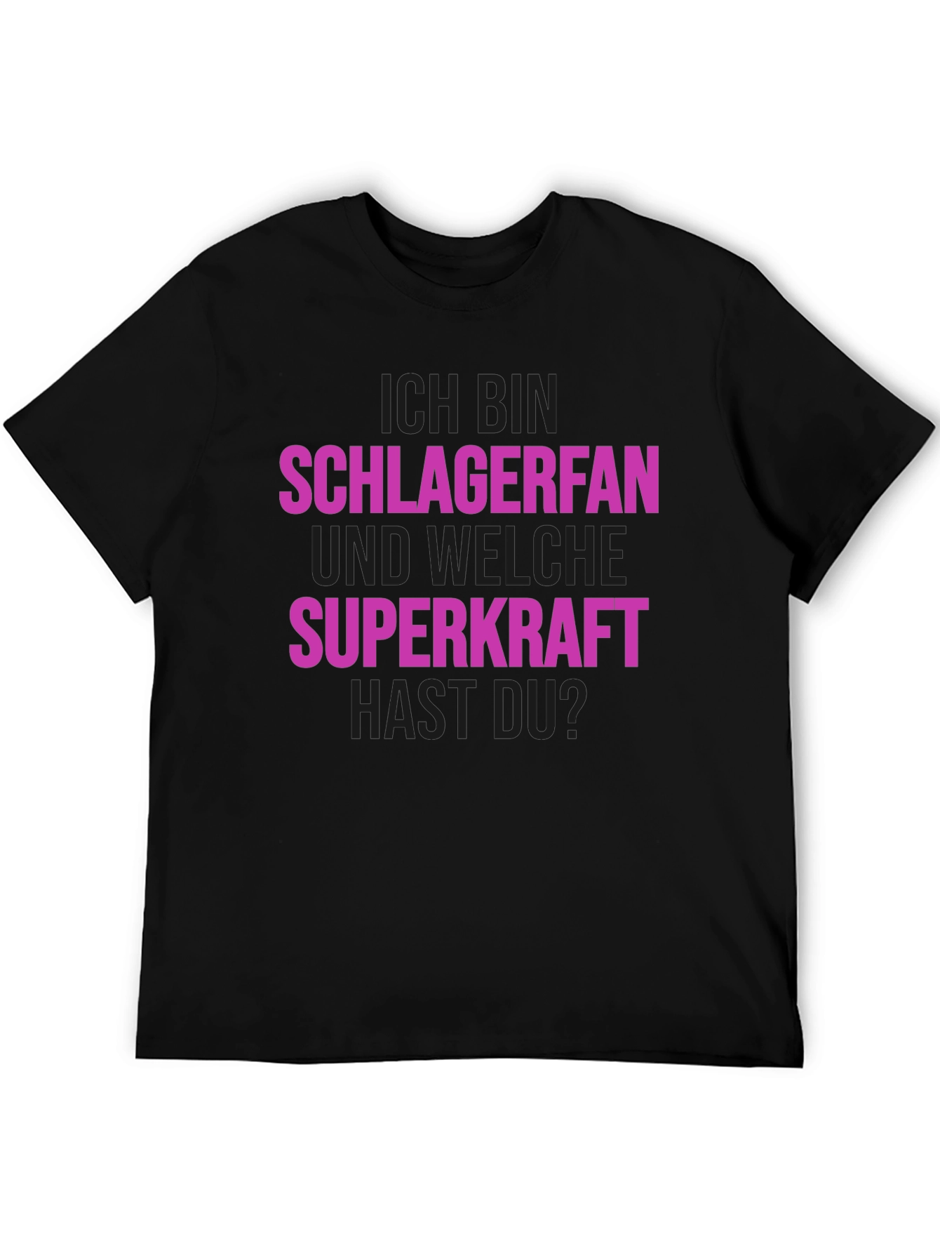 Schlagerfan T-Shirt - Superkraft