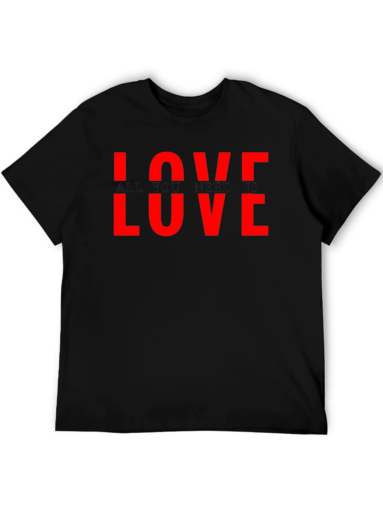 Love All You Need Is Love Graphic T-Shirt