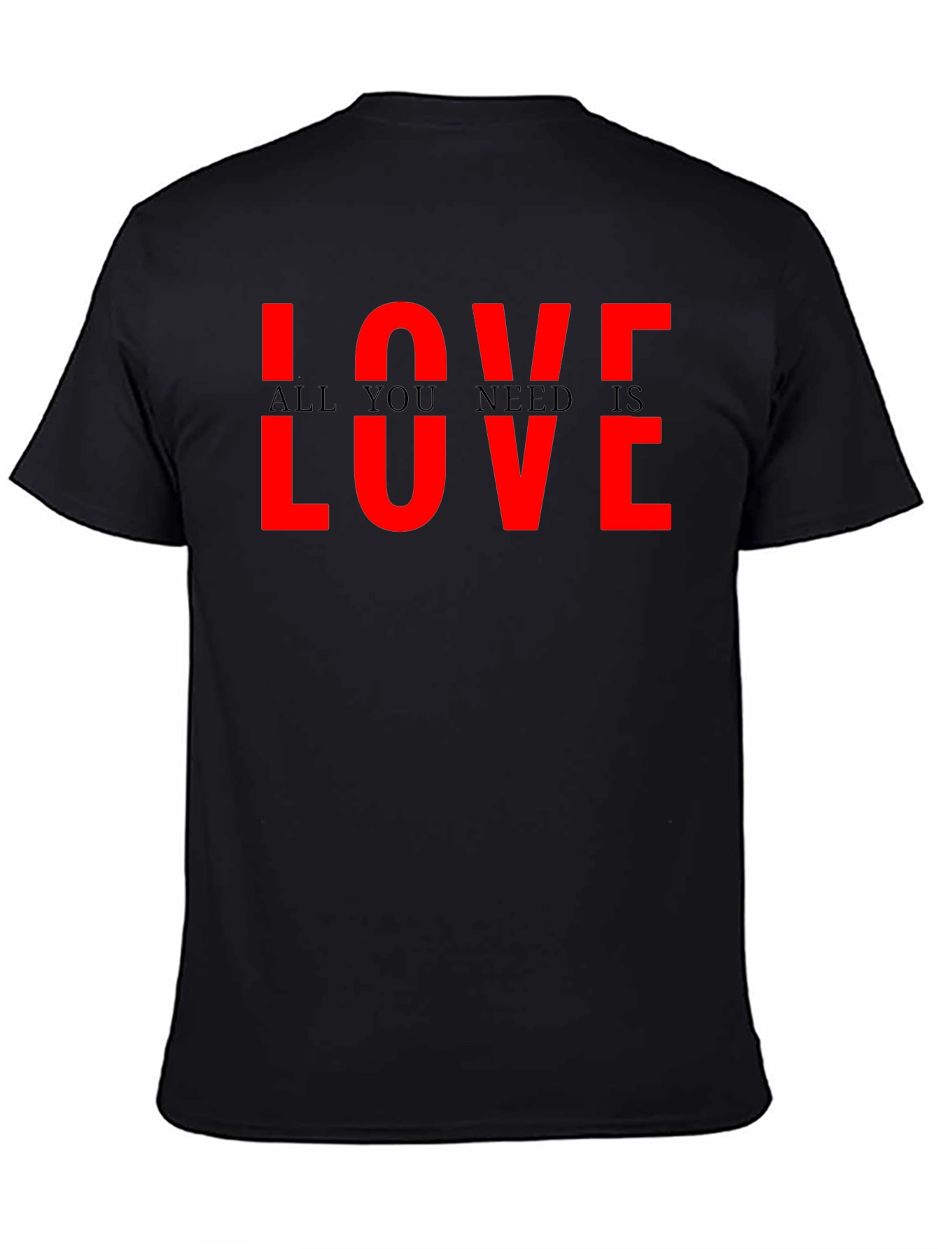 Love All You Need Is Love Graphic T-Shirt