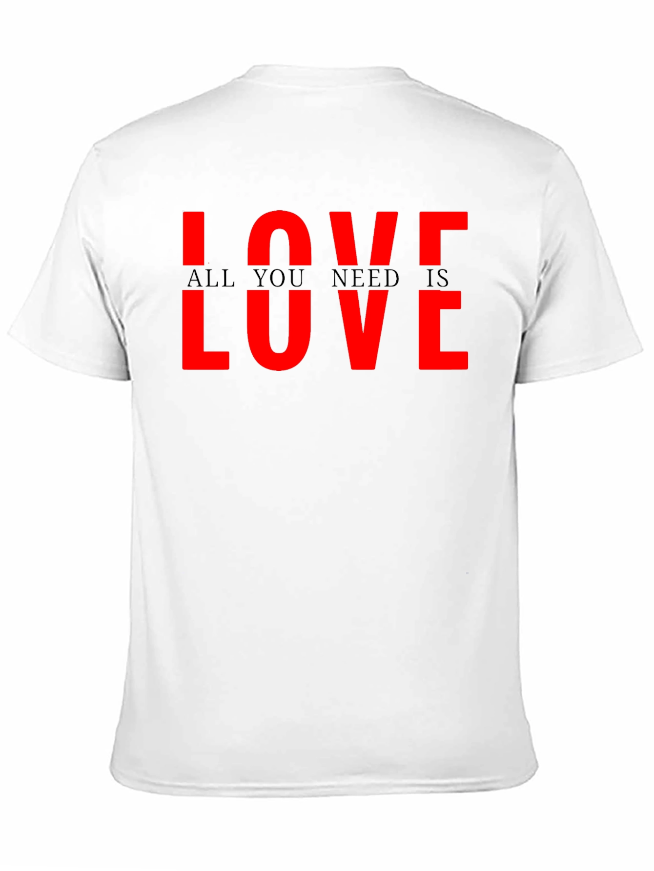 Love All You Need Is Love Graphic T-Shirt