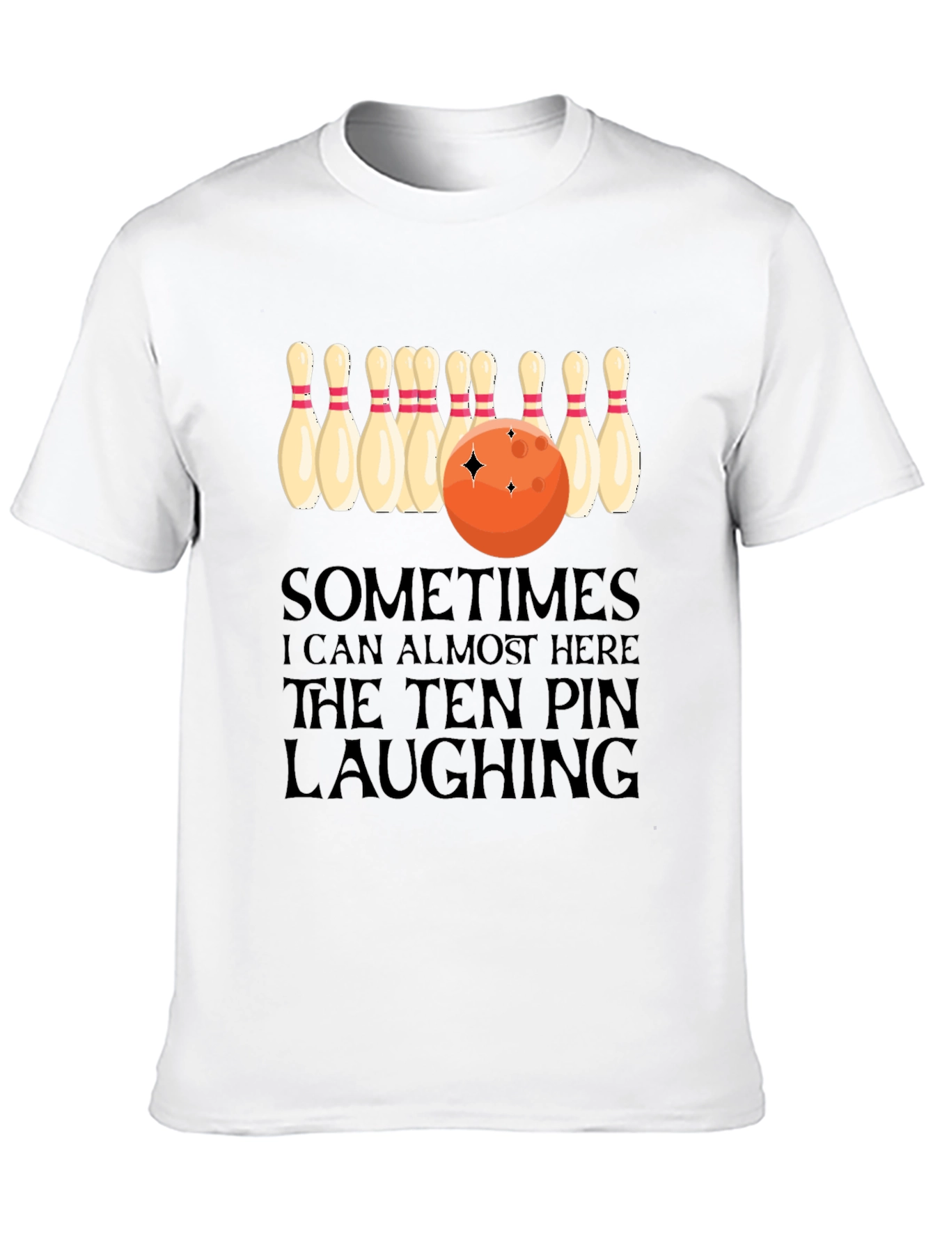 Bowling Humor T-Shirt: Ten Pin Laughing Graphic Tee