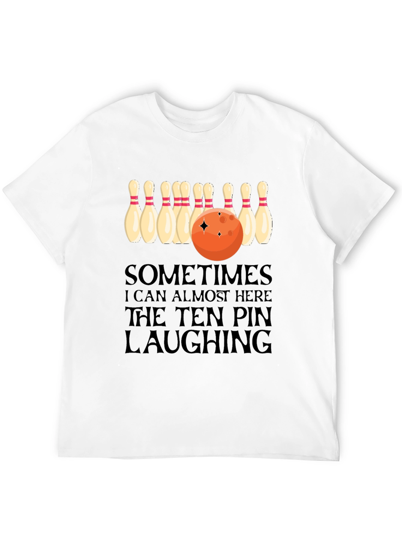 Bowling Humor T-Shirt: Ten Pin Laughing Graphic Tee