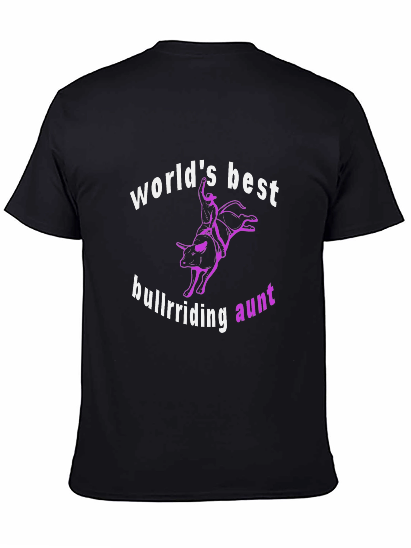 Worlds Best Bullriding Aunt Black T-Shirt