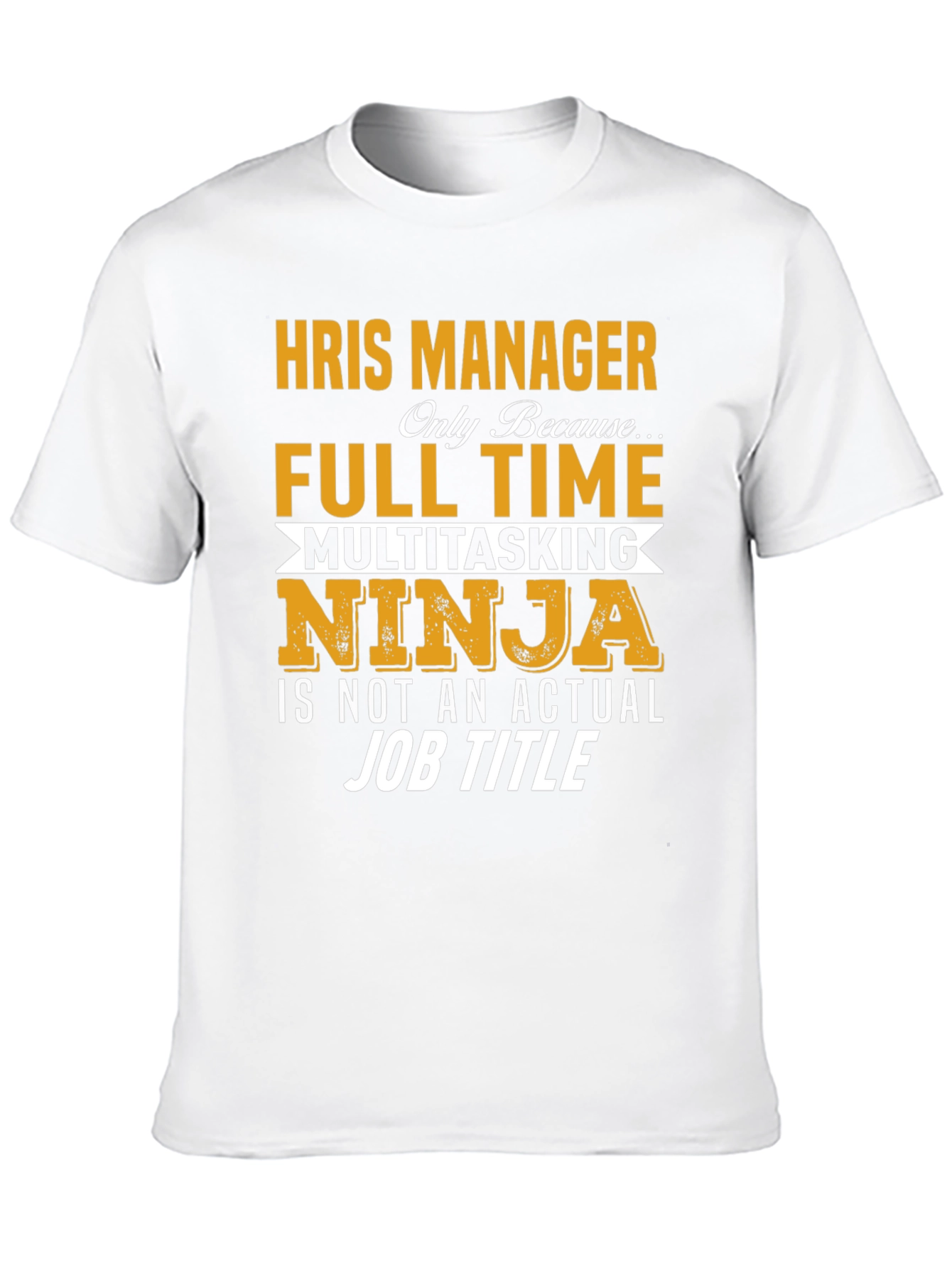 HRIS Manager Ninja Graphic T-Shirt