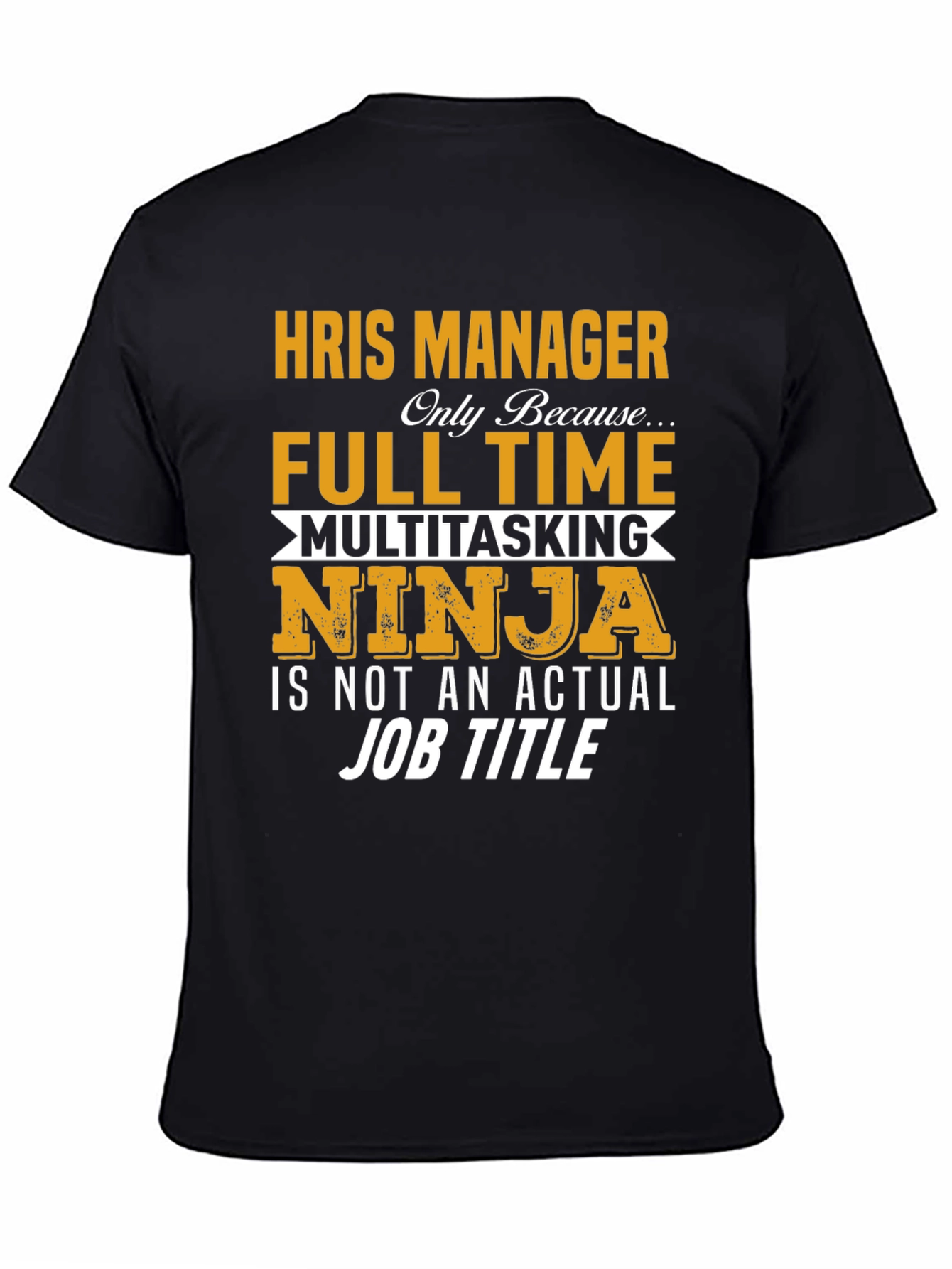HRIS Manager Ninja Graphic T-Shirt