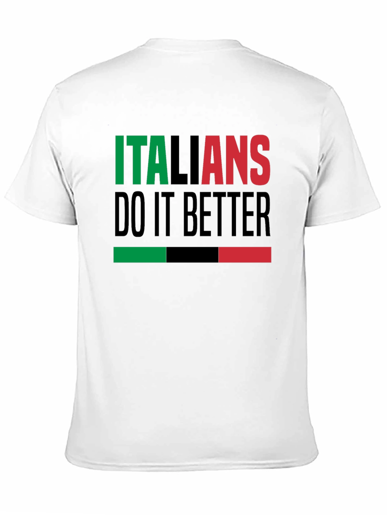 Italians Do It Better T-Shirt