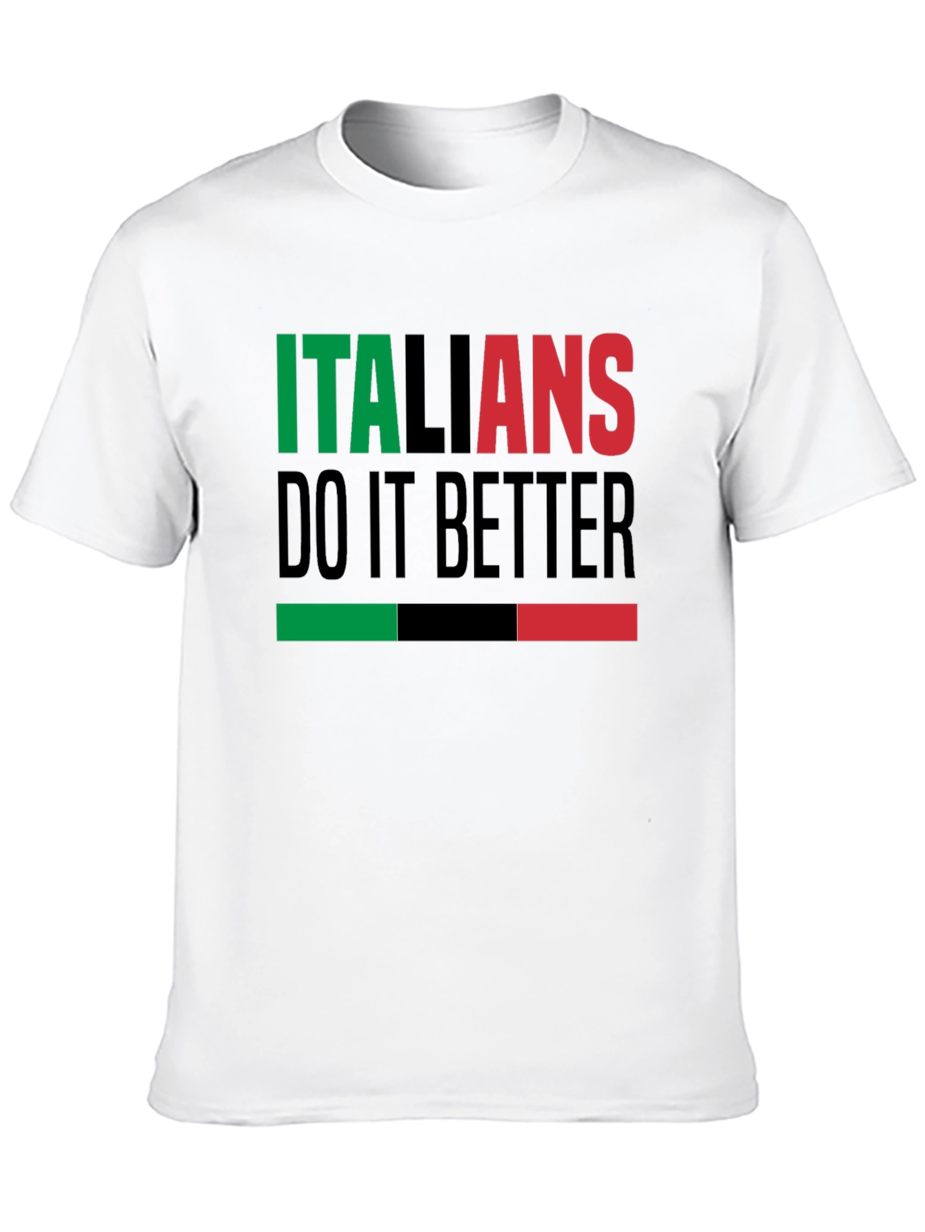 Italians Do It Better T-Shirt