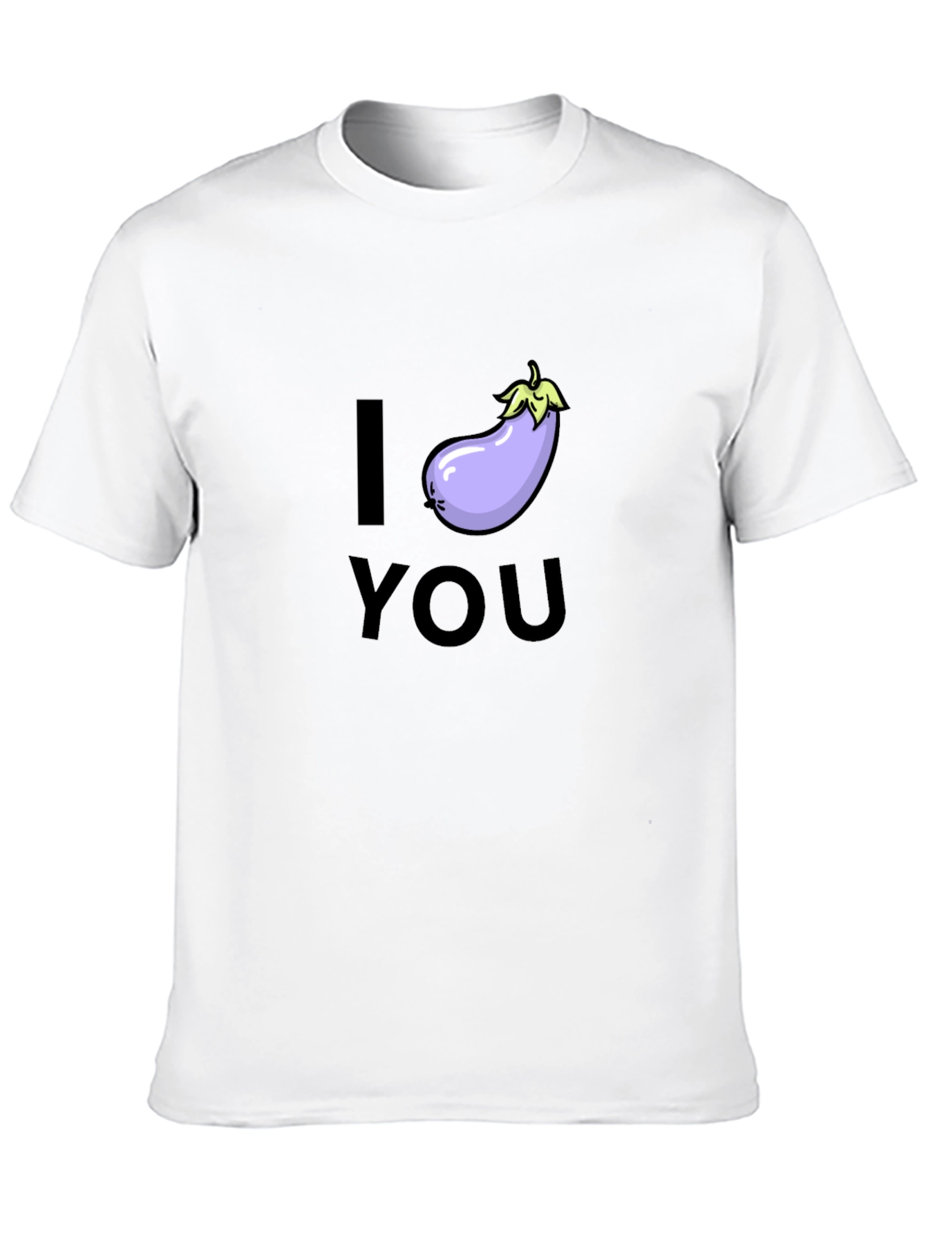 I Eggplant You T-Shirt - Funny Graphic Tee