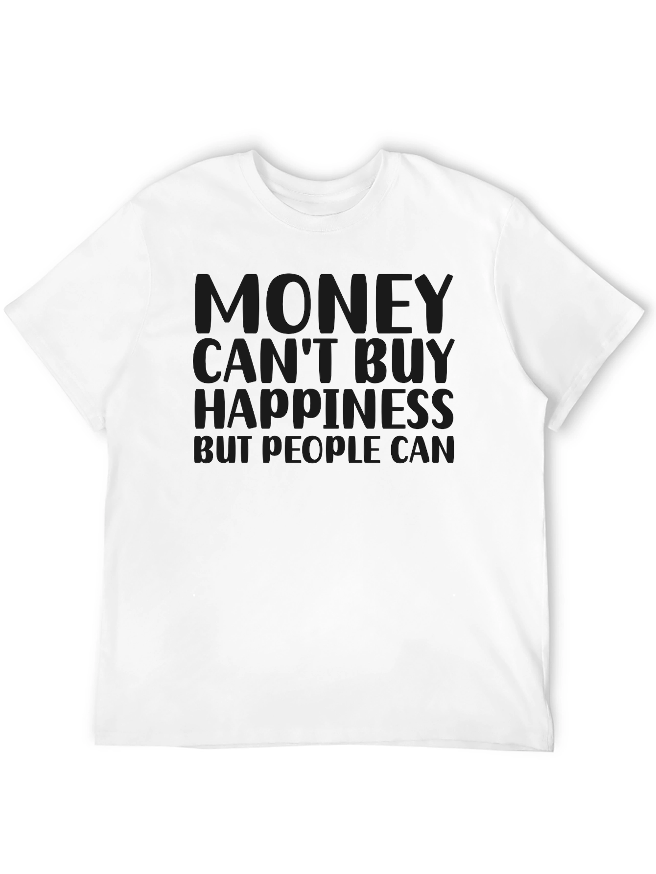Money Cant Buy Happiness Graphic Tee