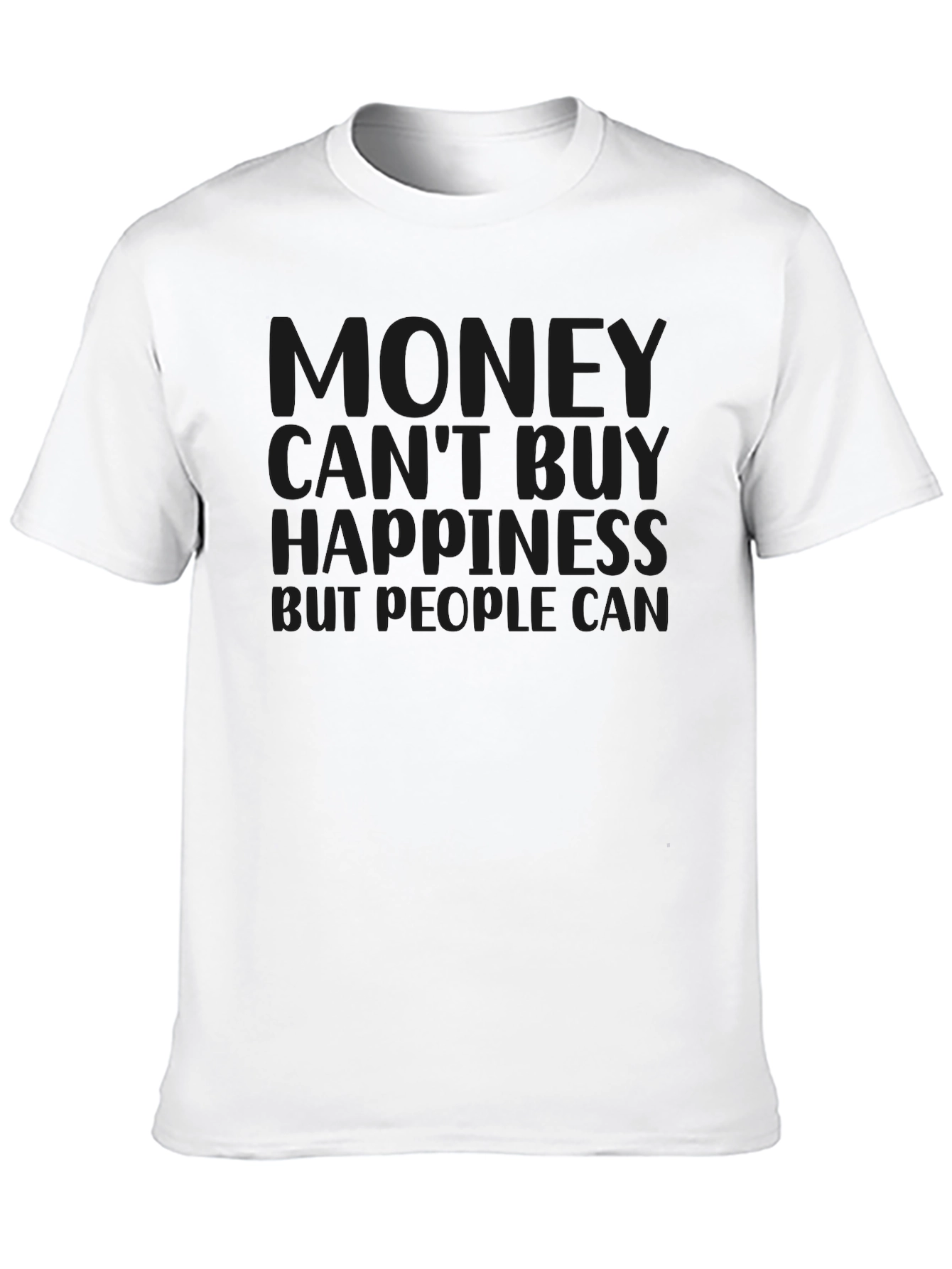 Money Cant Buy Happiness Graphic Tee