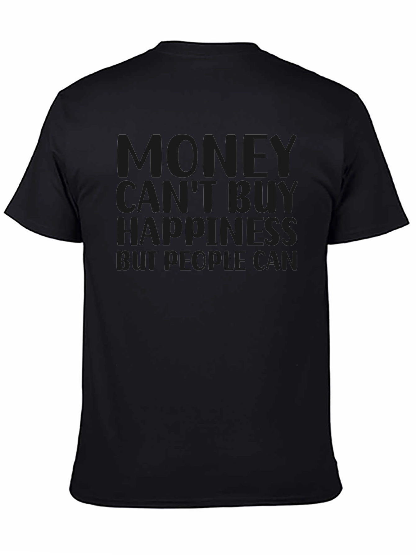 Money Cant Buy Happiness Graphic Tee
