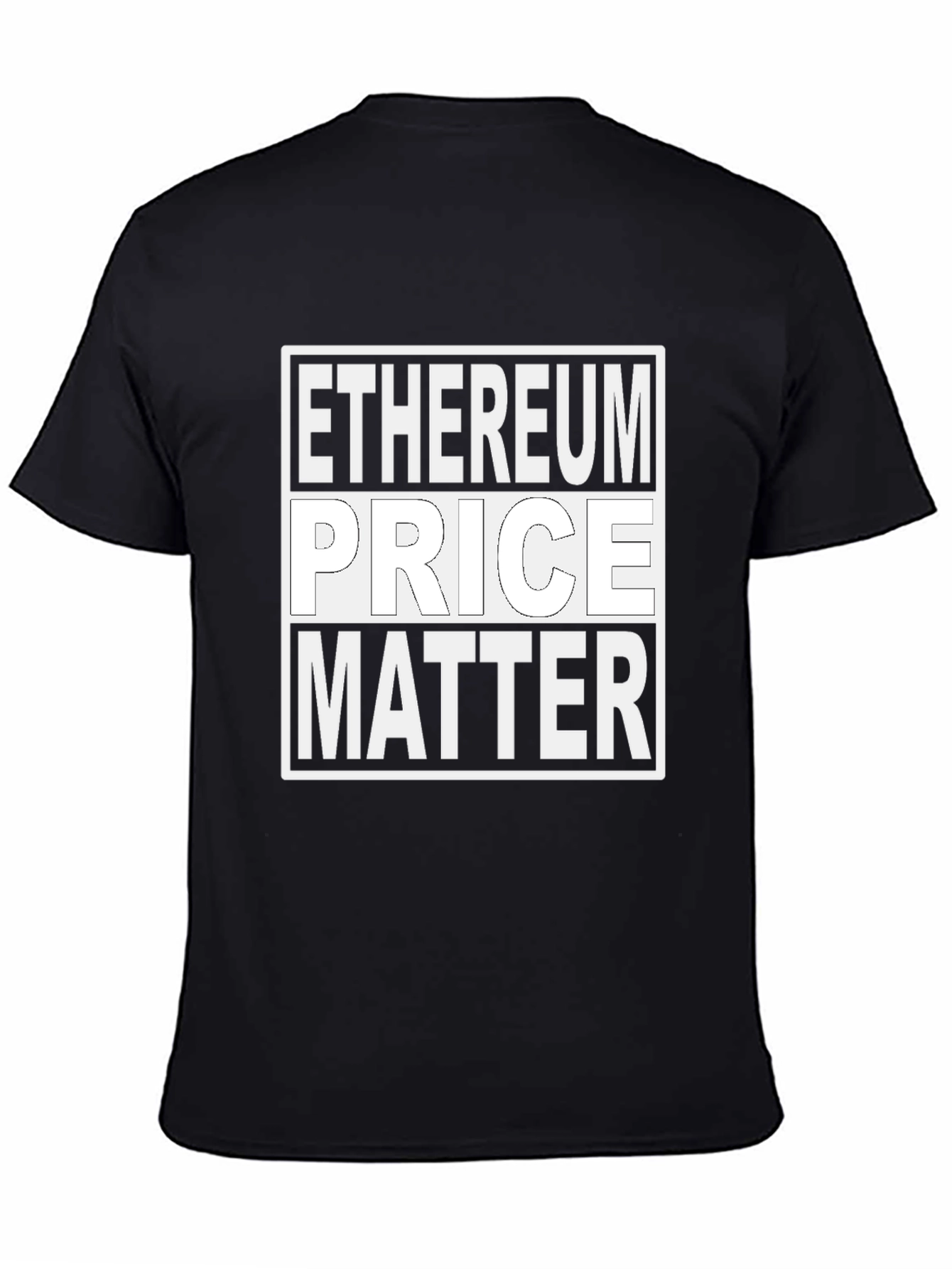 Ethereum Price Matter T-Shirt - Crypto Tee