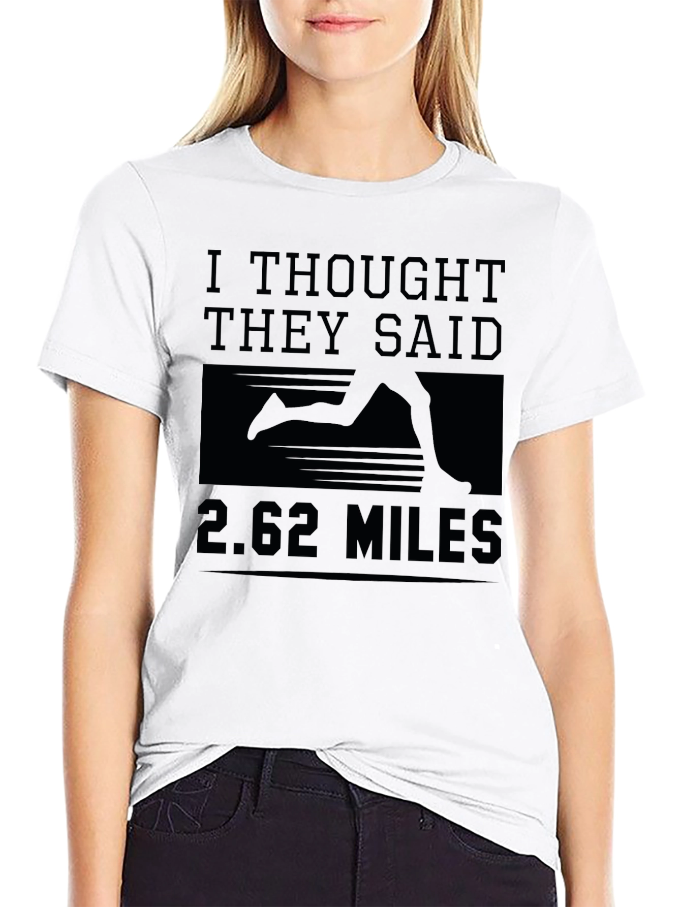 I Thought They Said 2.62 Miles Marathoner T-Shirt