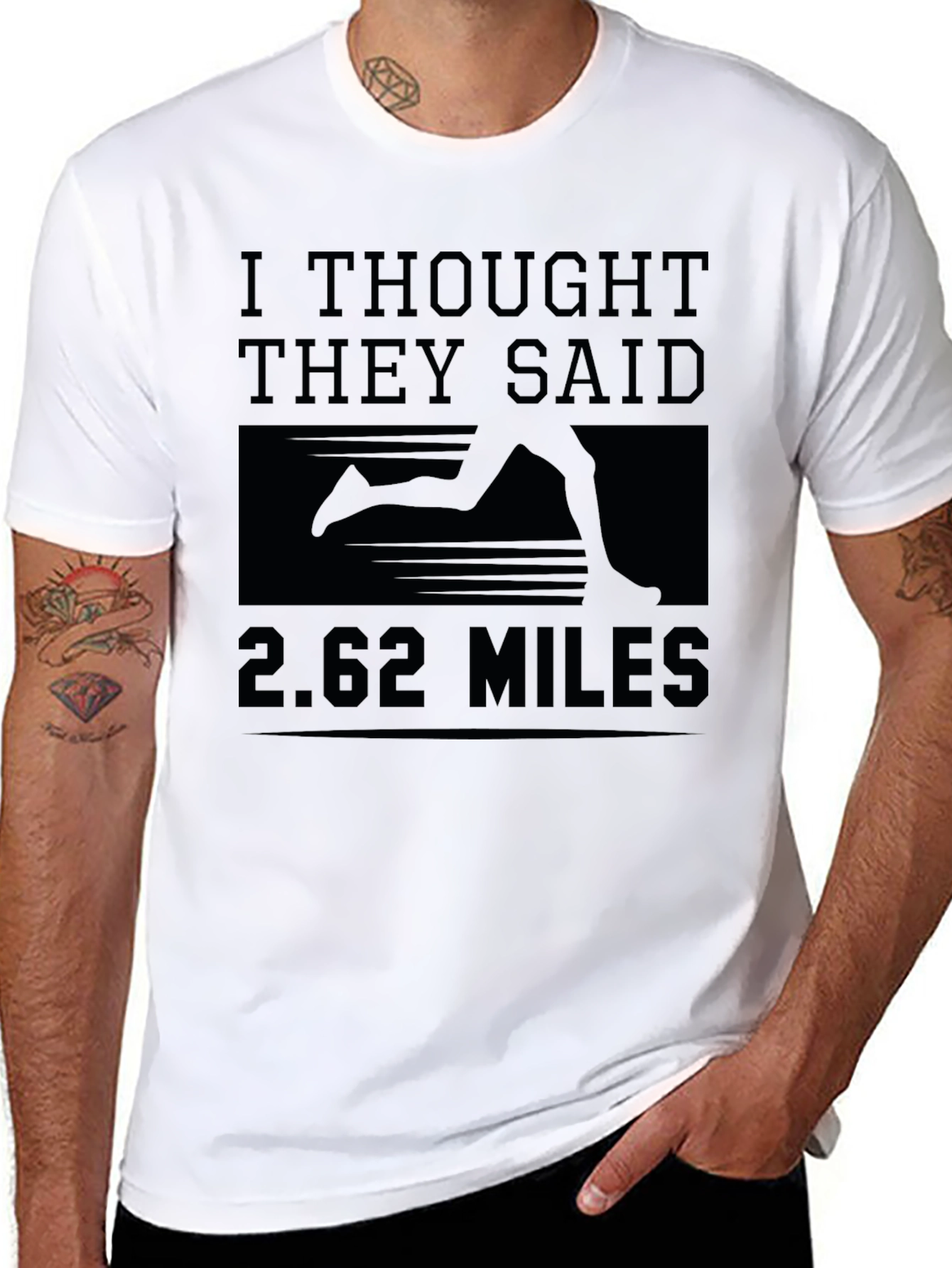 I Thought They Said 2.62 Miles Marathoner T-Shirt