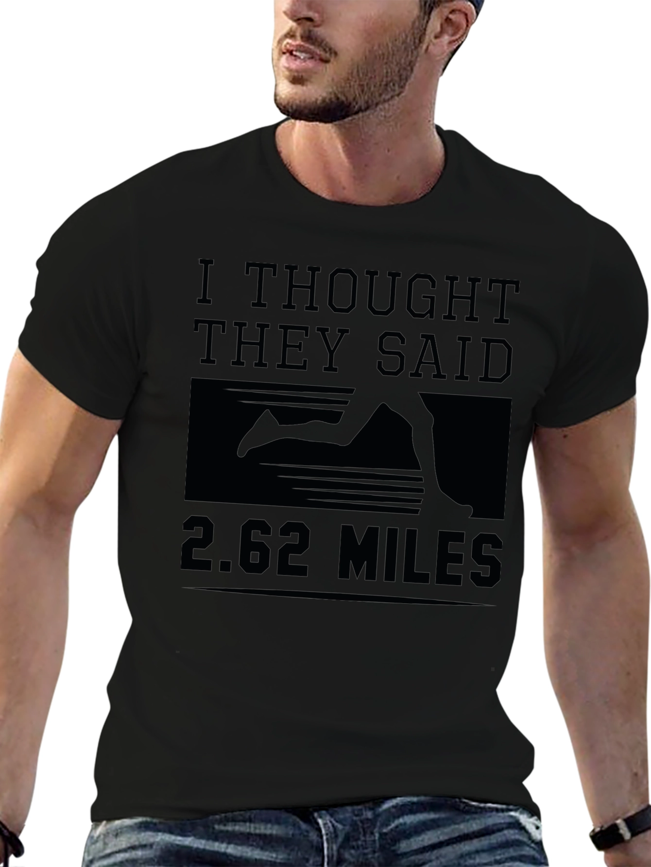 I Thought They Said 2.62 Miles Marathoner T-Shirt