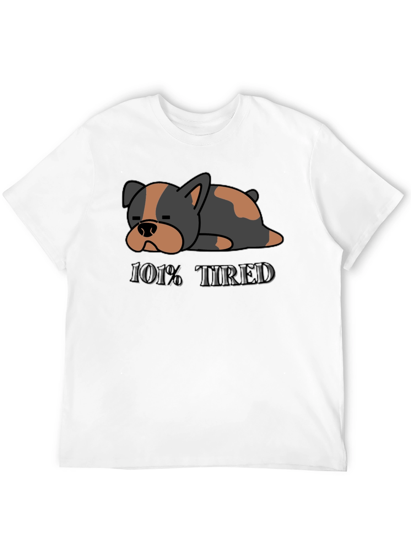 101% Tired Bulldog Graphic Tee - Unisex