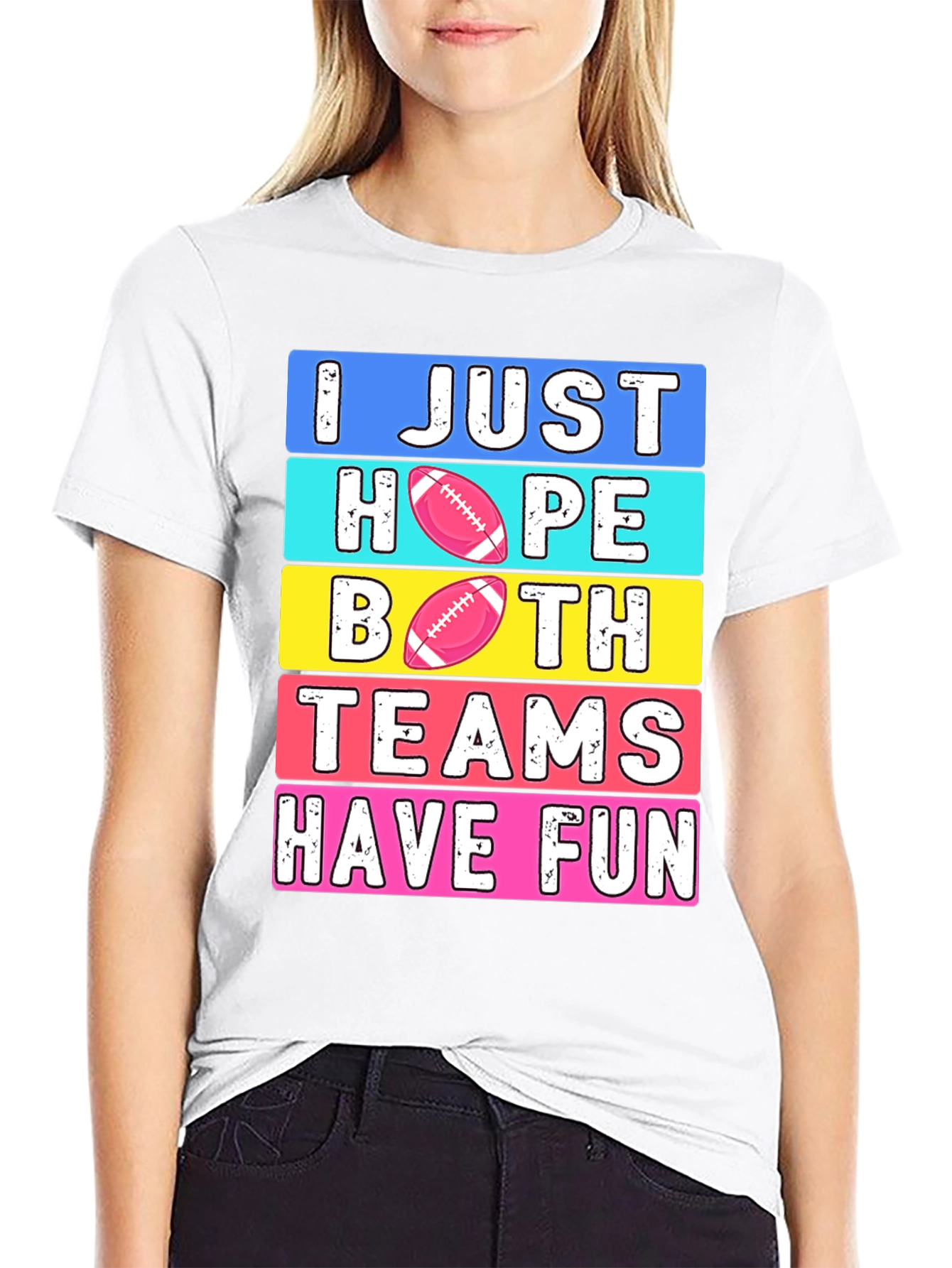 I Just Hope Both Teams Have Fun T-Shirt