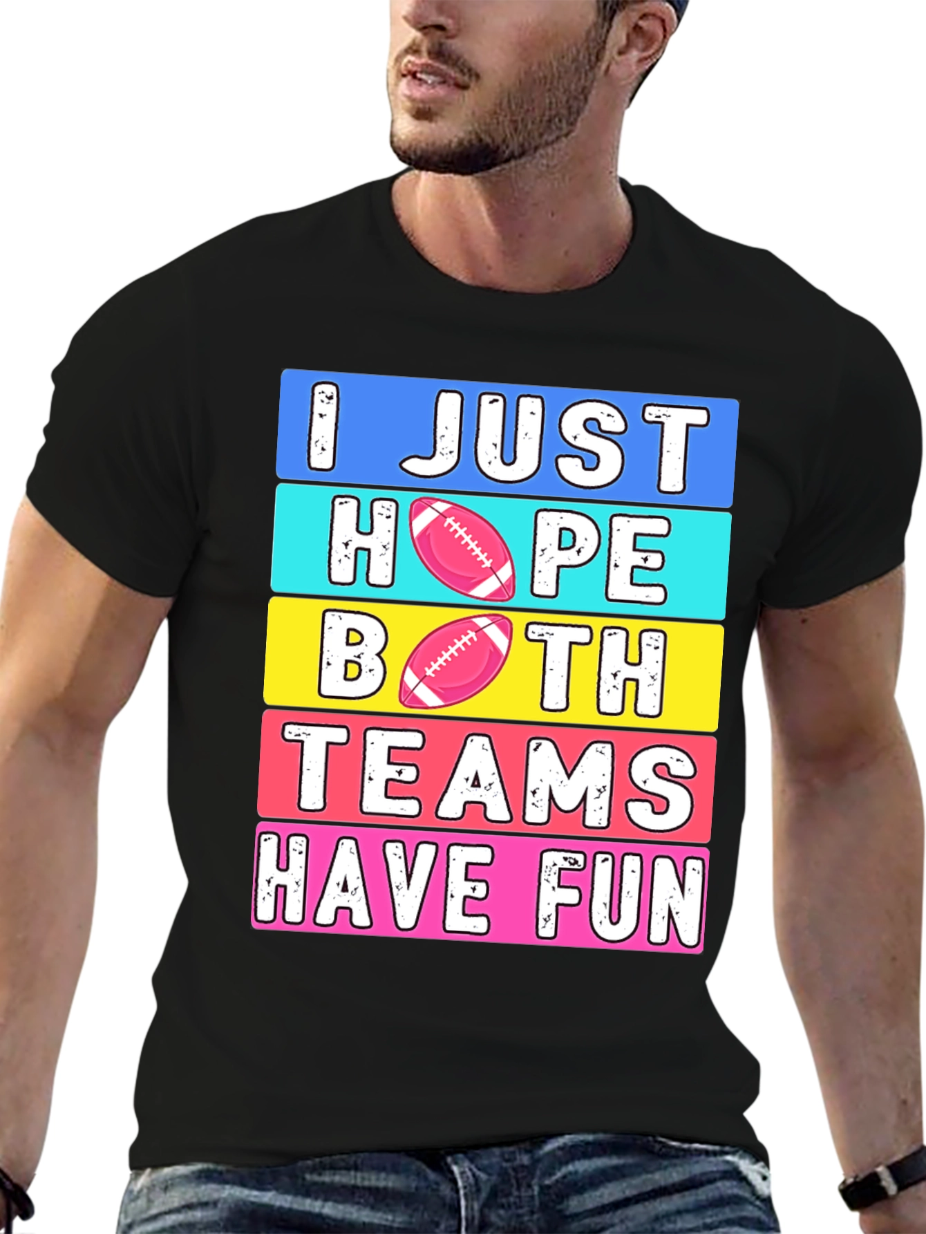 I Just Hope Both Teams Have Fun T-Shirt