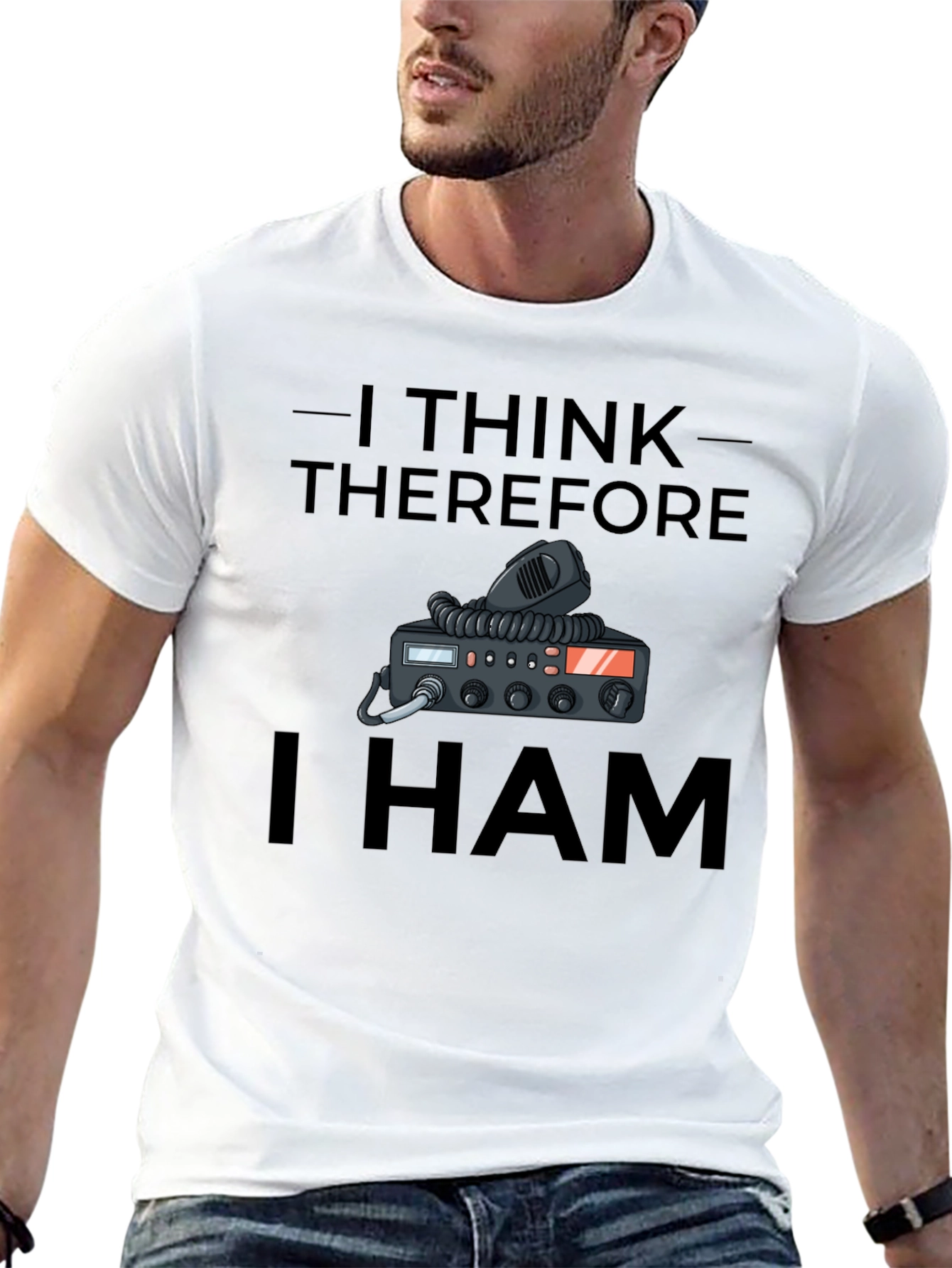 I Think Therefore I HAM T-Shirt