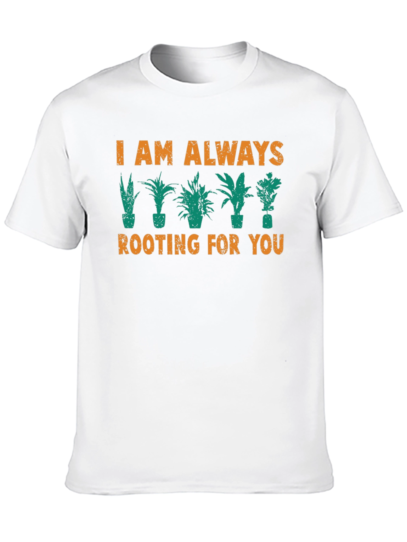 I Am Always Rooting For You Graphic T-Shirt