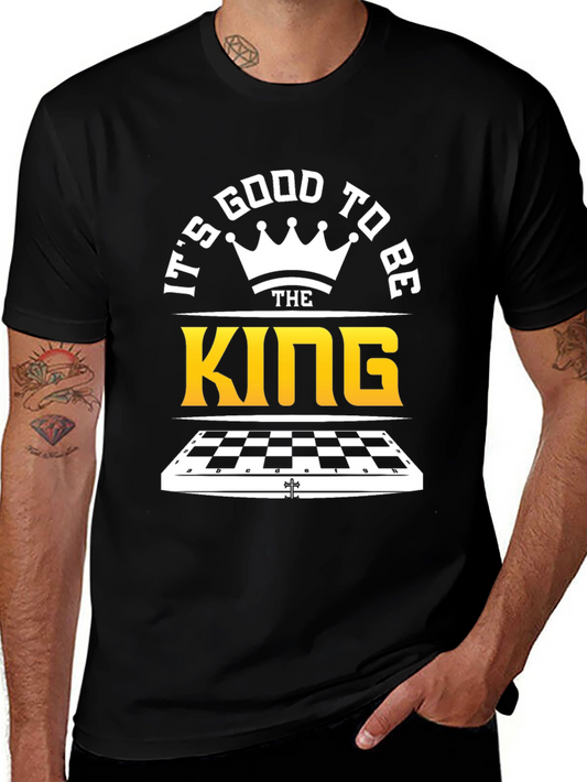 Its Good to Be The King Graphic Tee - Chess Lovers T-Shirt