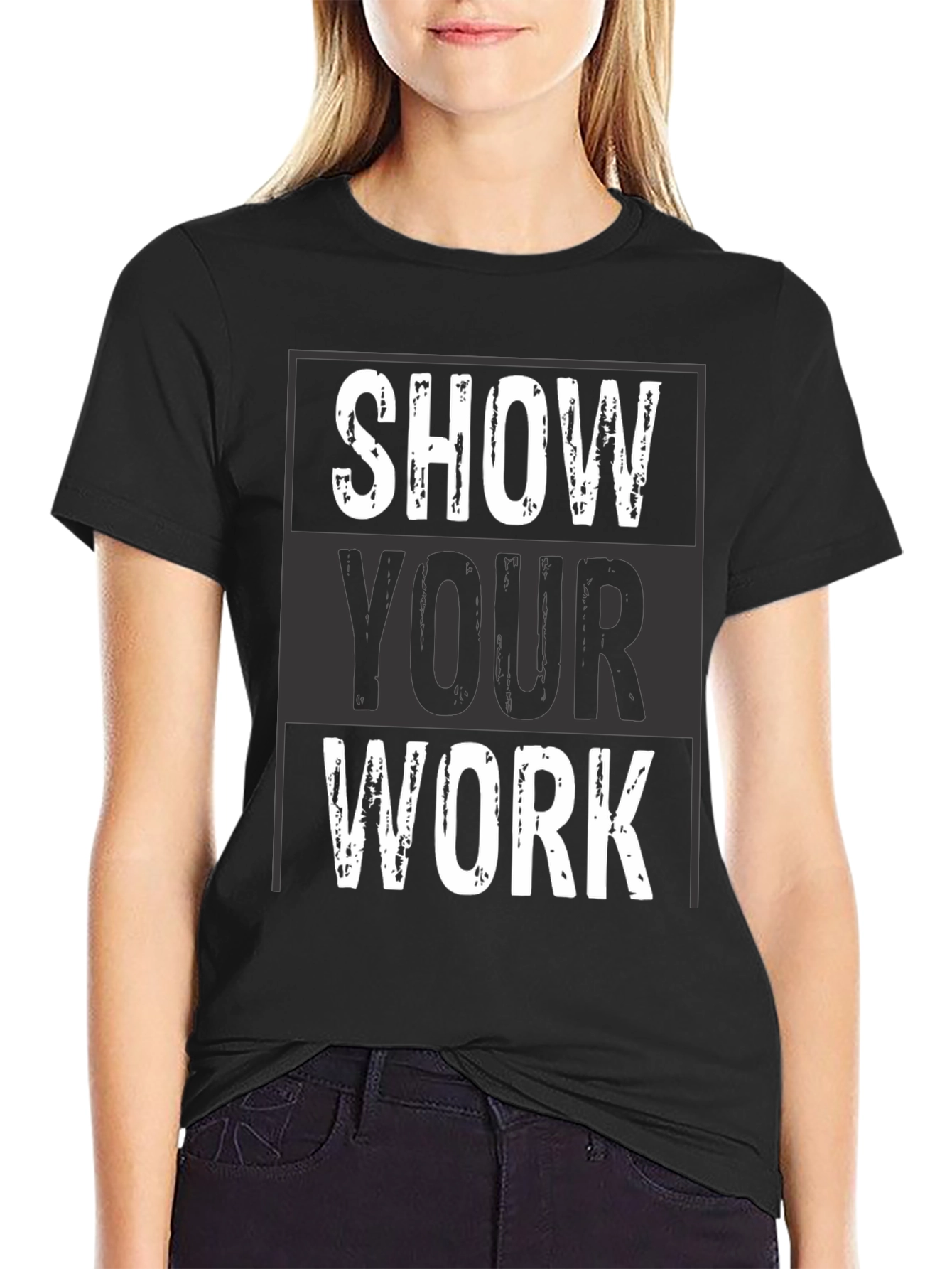 Show Your Work Graphic Tee - Black