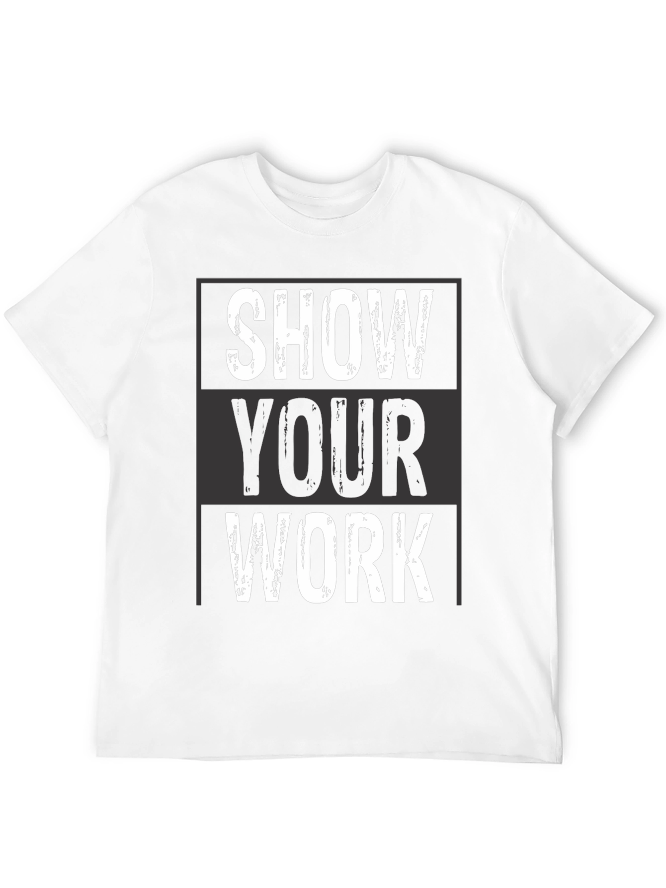 Show Your Work Graphic Tee - Black