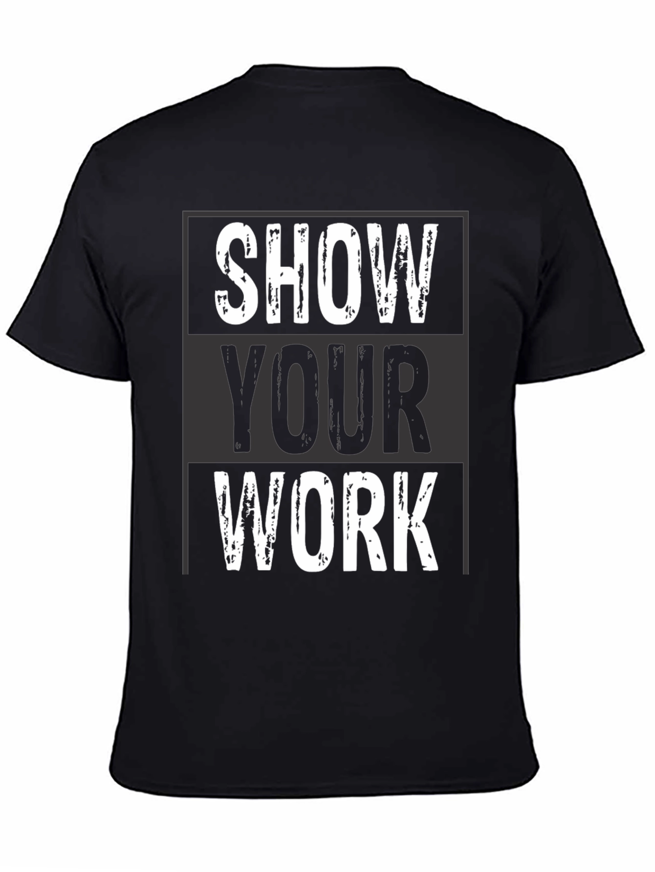 Show Your Work Graphic Tee - Black