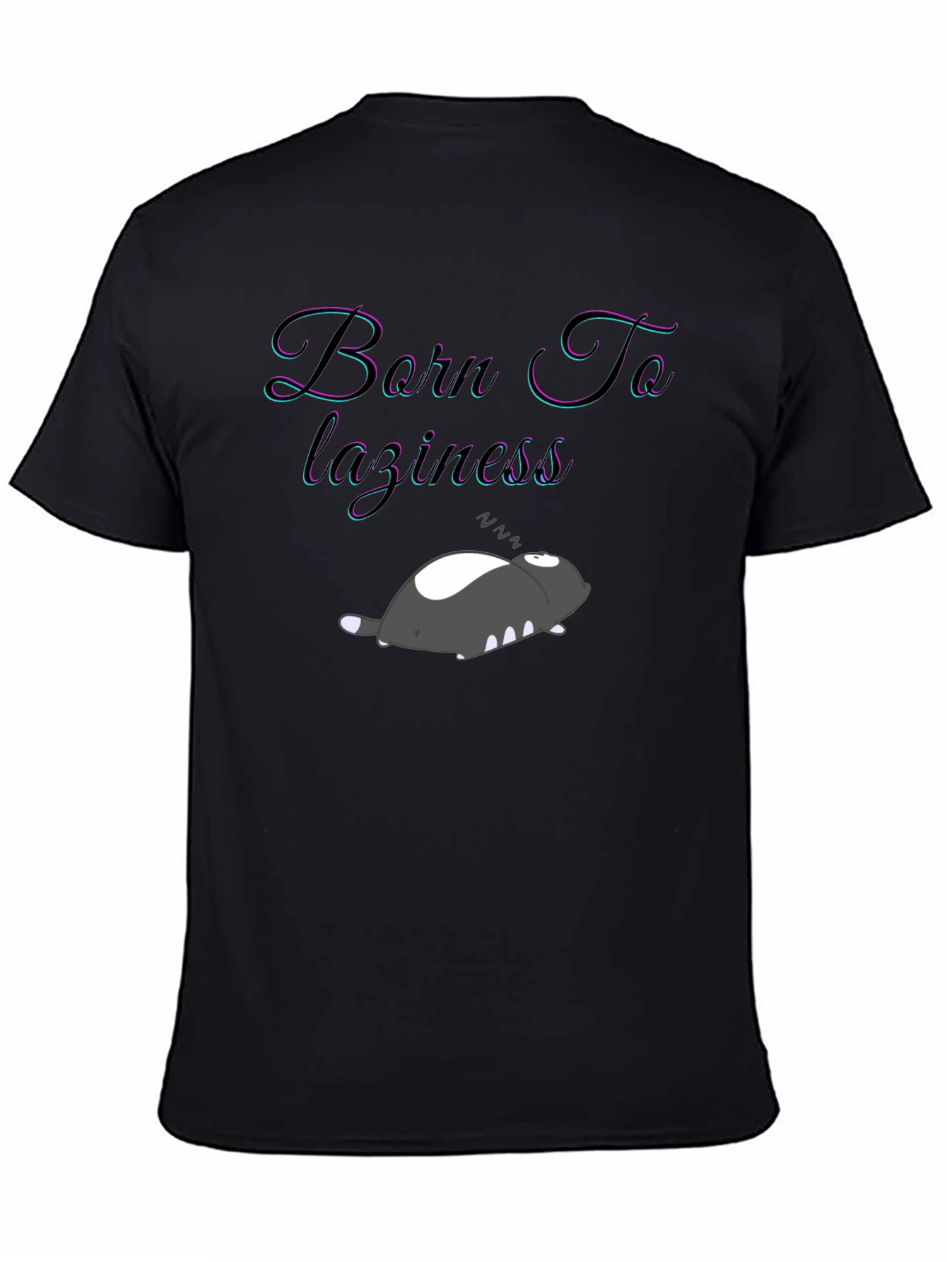 Born To Laziness T-Shirt