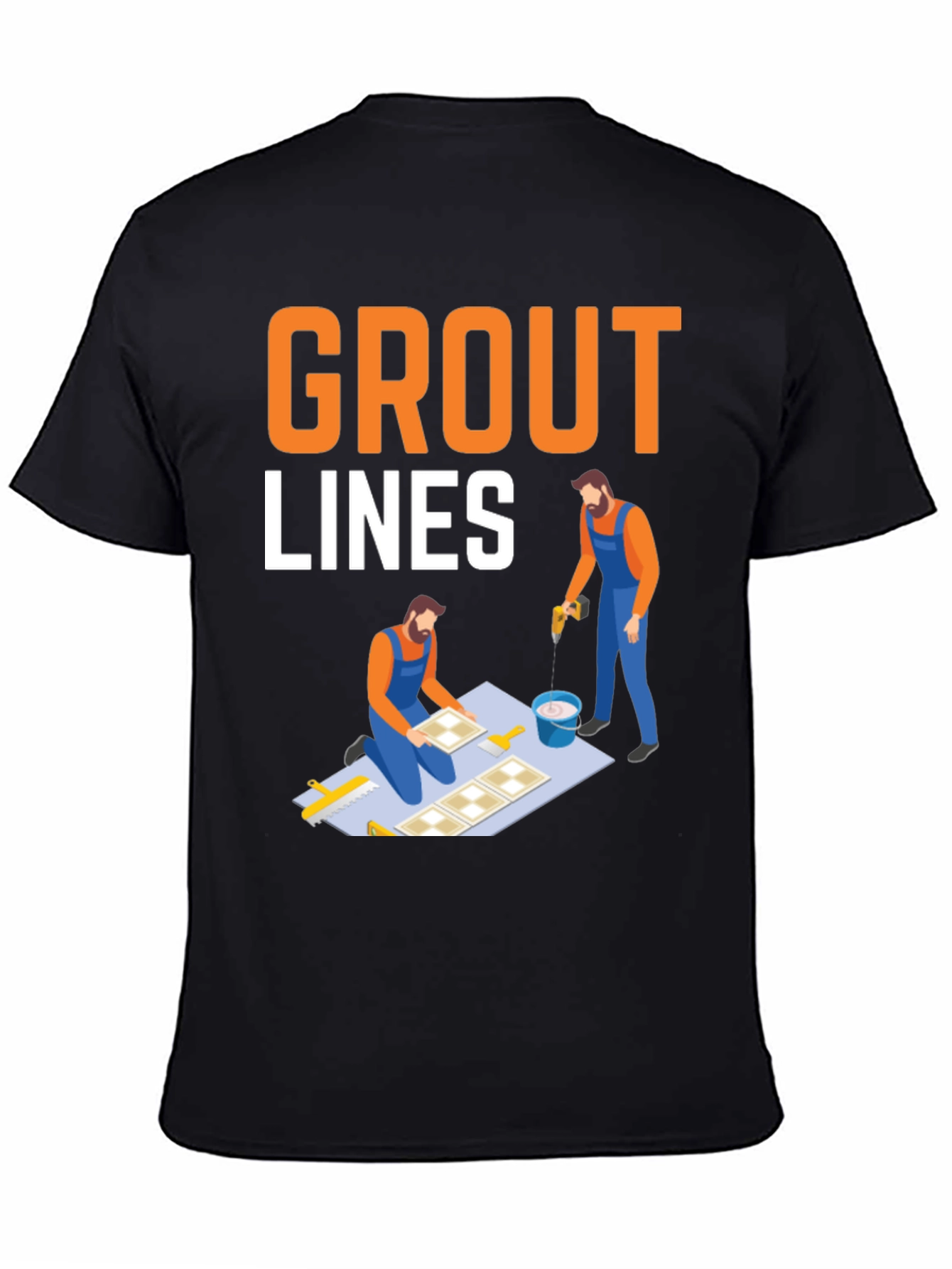 Grout Lines T-Shirt - Tiling & Construction Humor