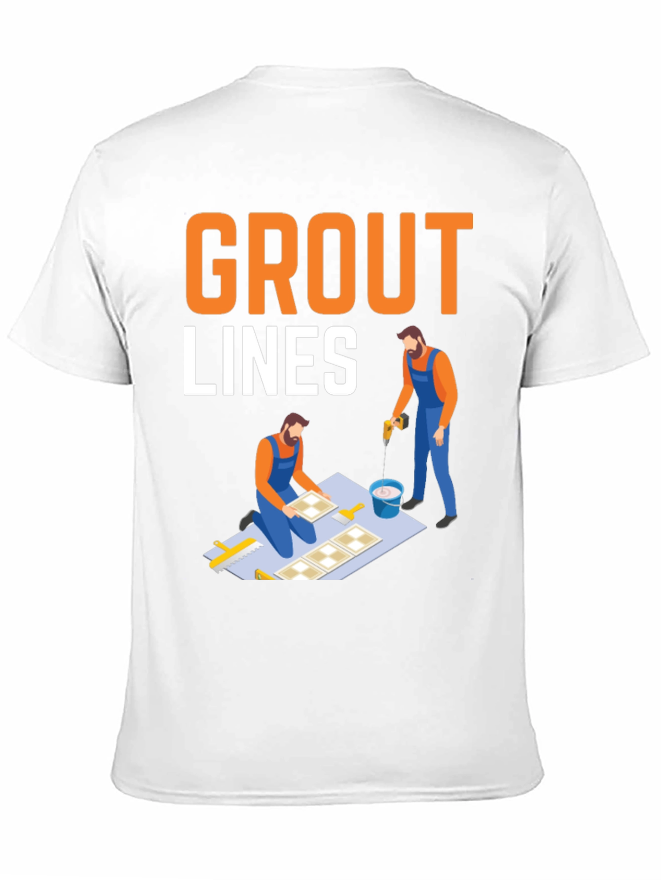 Grout Lines T-Shirt - Tiling & Construction Humor
