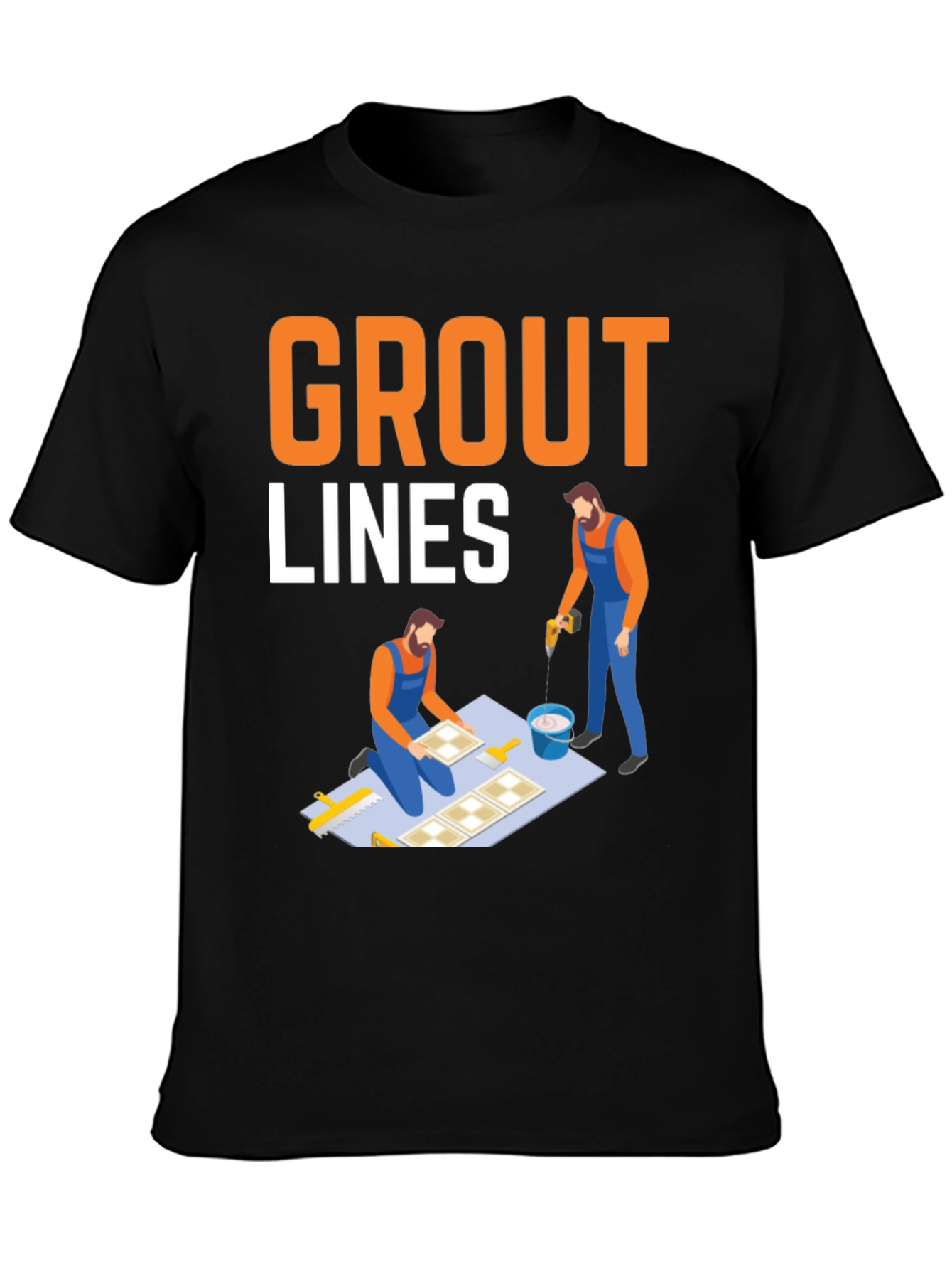Grout Lines T-Shirt - Tiling & Construction Humor