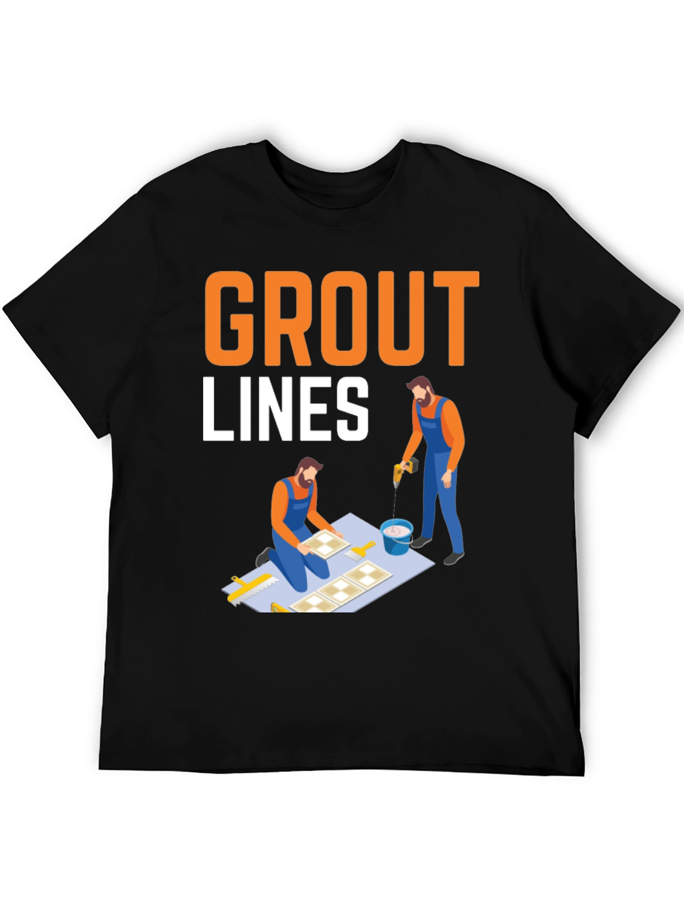 Grout Lines T-Shirt - Tiling & Construction Humor